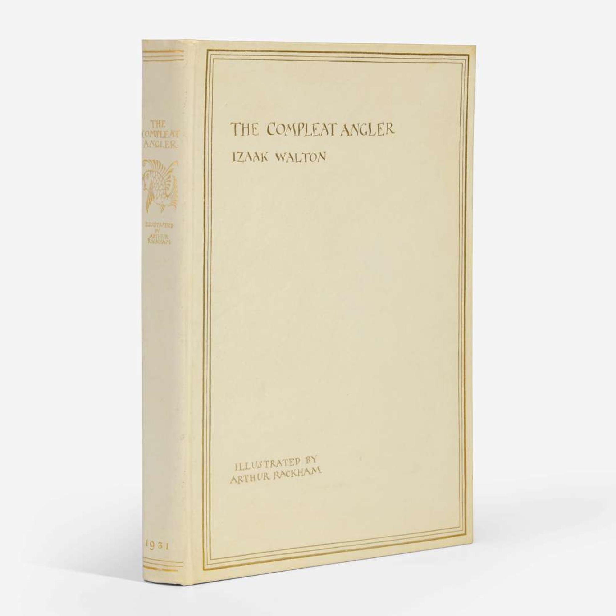 [Children's & Illustrated] [Rackham, Arthur] Walton, Izaak The Compleat Angler or The Contemplative Man's Recreation...