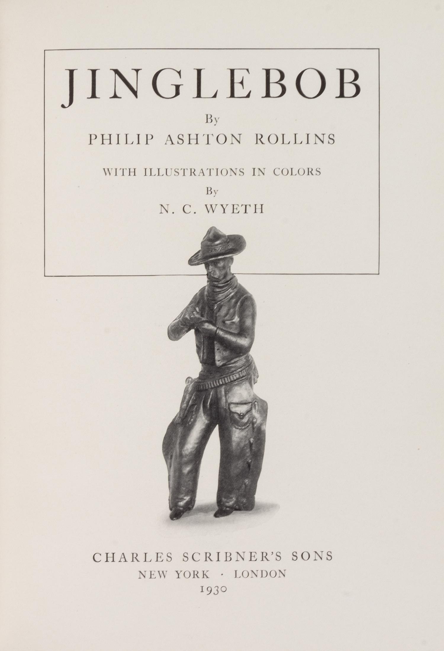 ROLLINS, Philip Ashton. Jinglebob. New York and London: Charles Scribner's Sons, 1930.