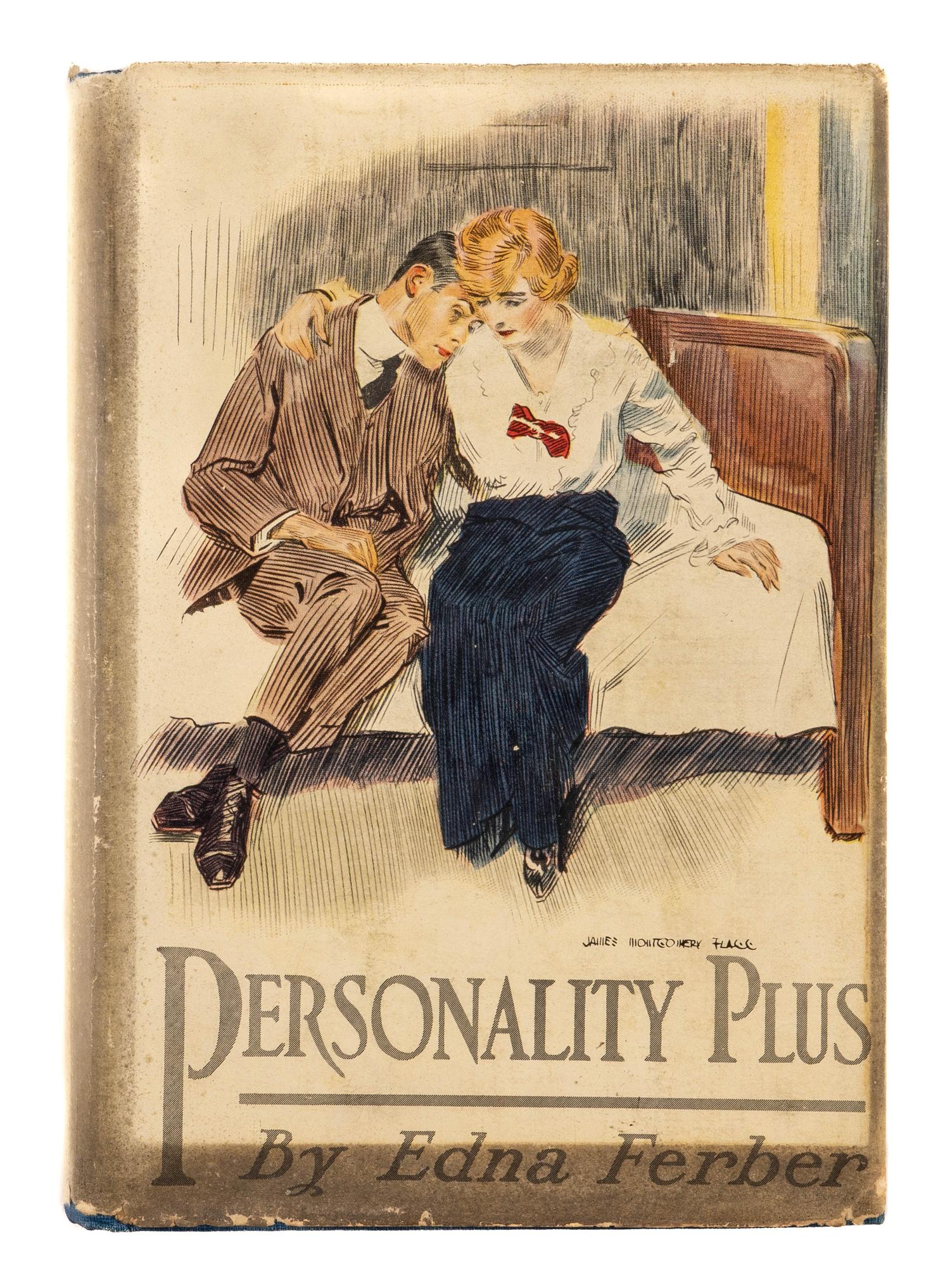 FERBER, Edna (1887-1968). Personality Plus . New York: Frederick A. Stokes Company, 1914.