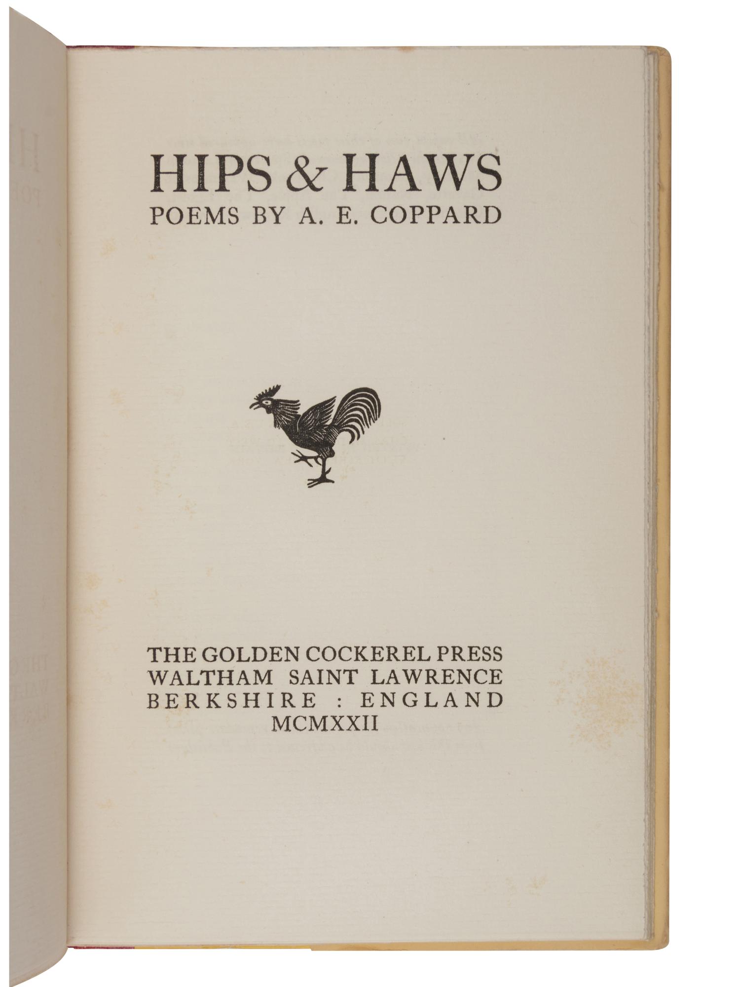 [GOLDEN COCKEREL PRESS]. COPPARD, Alfred Edgar (1878-1957). Hips & Haws . Waltham Saint Lawrence, Berkshire: Golden Cockerel Press, 1922.