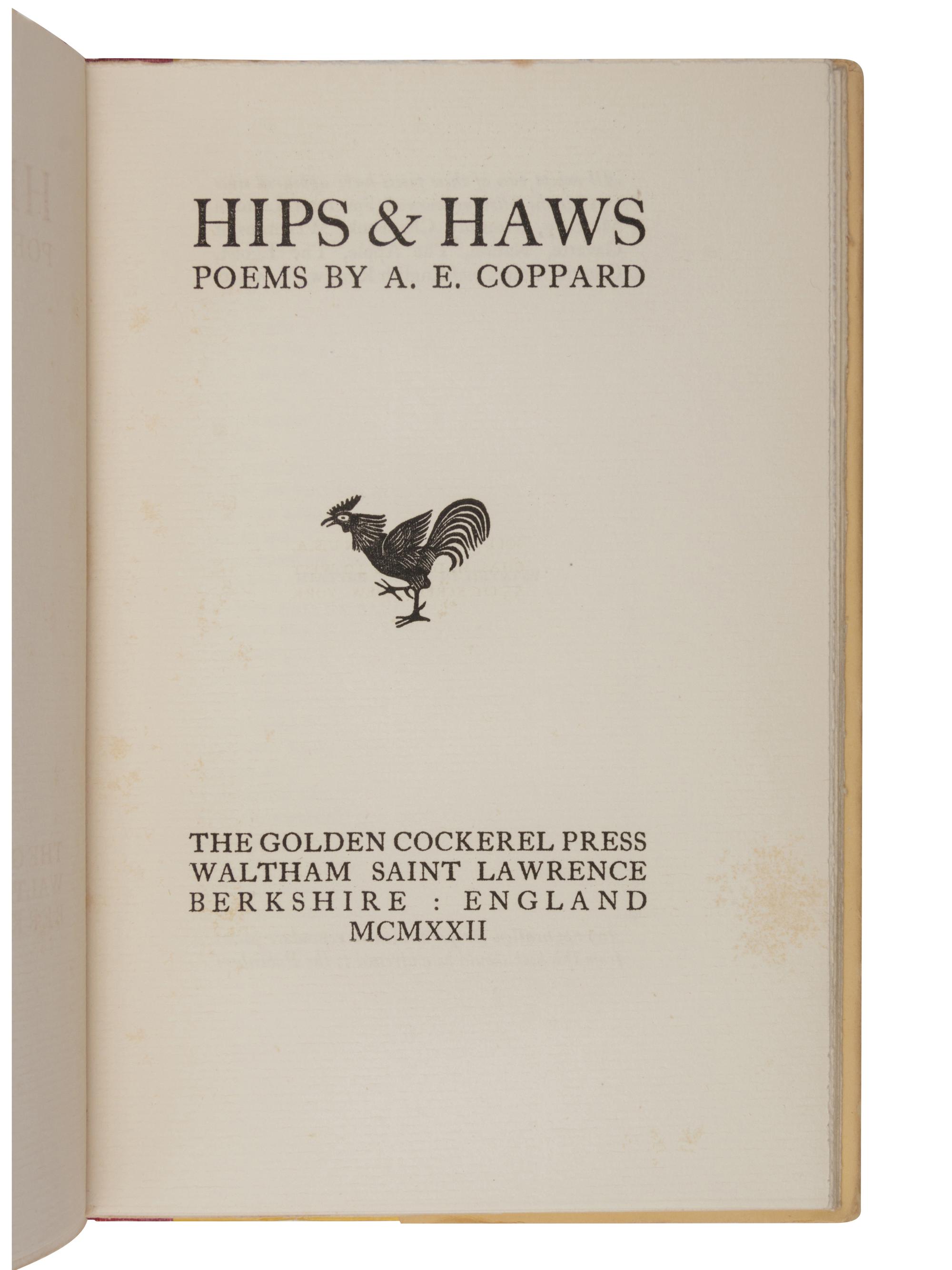 [GOLDEN COCKEREL PRESS]. COPPARD, Alfred Edgar (1878-1957). Hips & Haws . Waltham Saint Lawrence, Berkshire: Golden Cockerel Press, 1922.