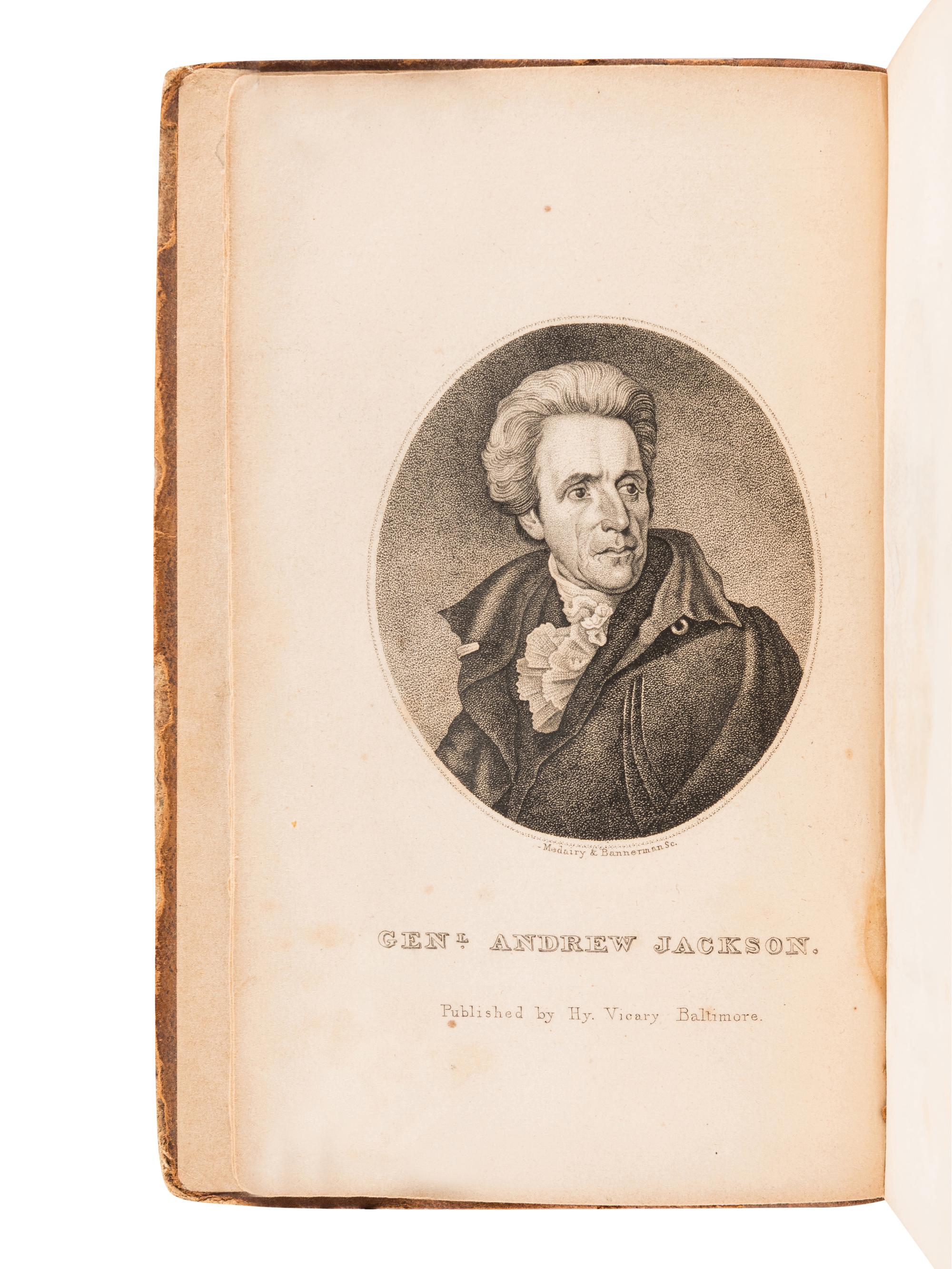 [JACKSON, Andrew]. EATON, John Henry. Some Account of General Jackson, Drawn up from the Hon. Mr. Eaton’s very circumstantial Narrative, and other well-established information respecting him. By a Gentleman of the Baltimore Bar . Baltimore: Henry Vicary, 1828.