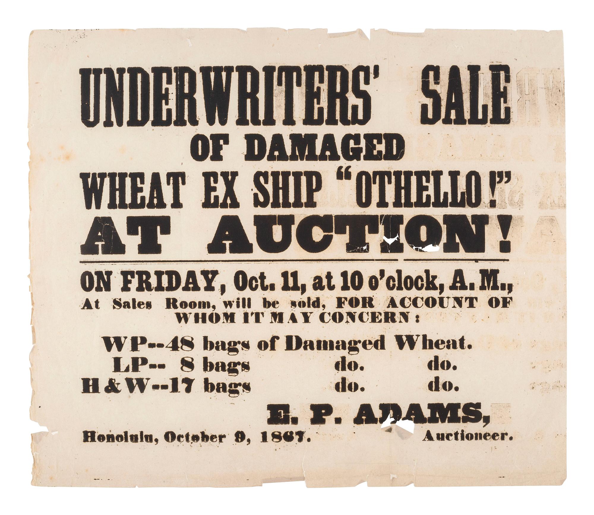 [HAWAII]. Underwriters' Sale of Damaged Wheat Ex Ship 'Othello!' At Auction. Honolulu, 9 October 1867.