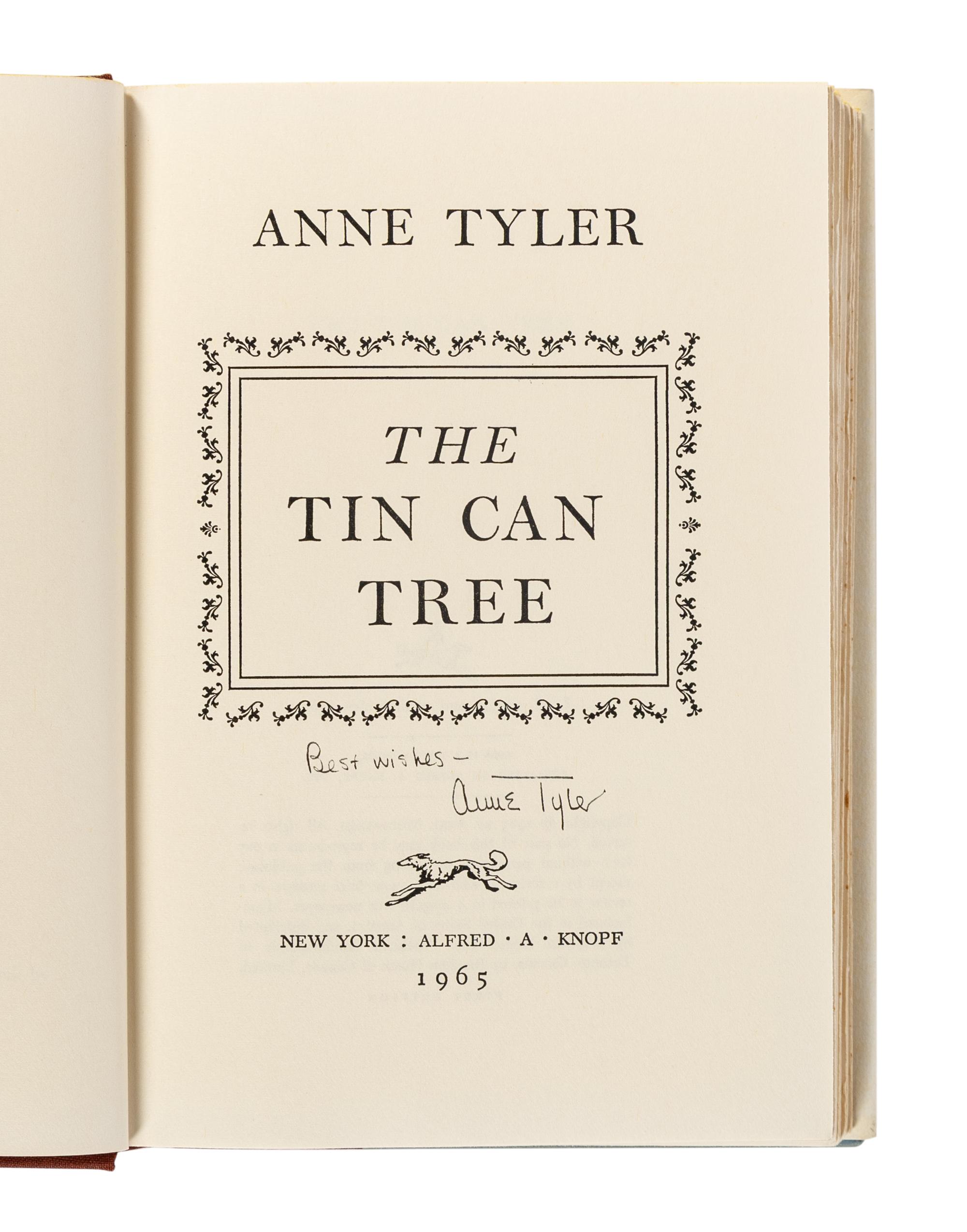 TYLER, Anne (b. 1941). The Tin Can Tree . New York: Alfred A. Knopf, 1965.