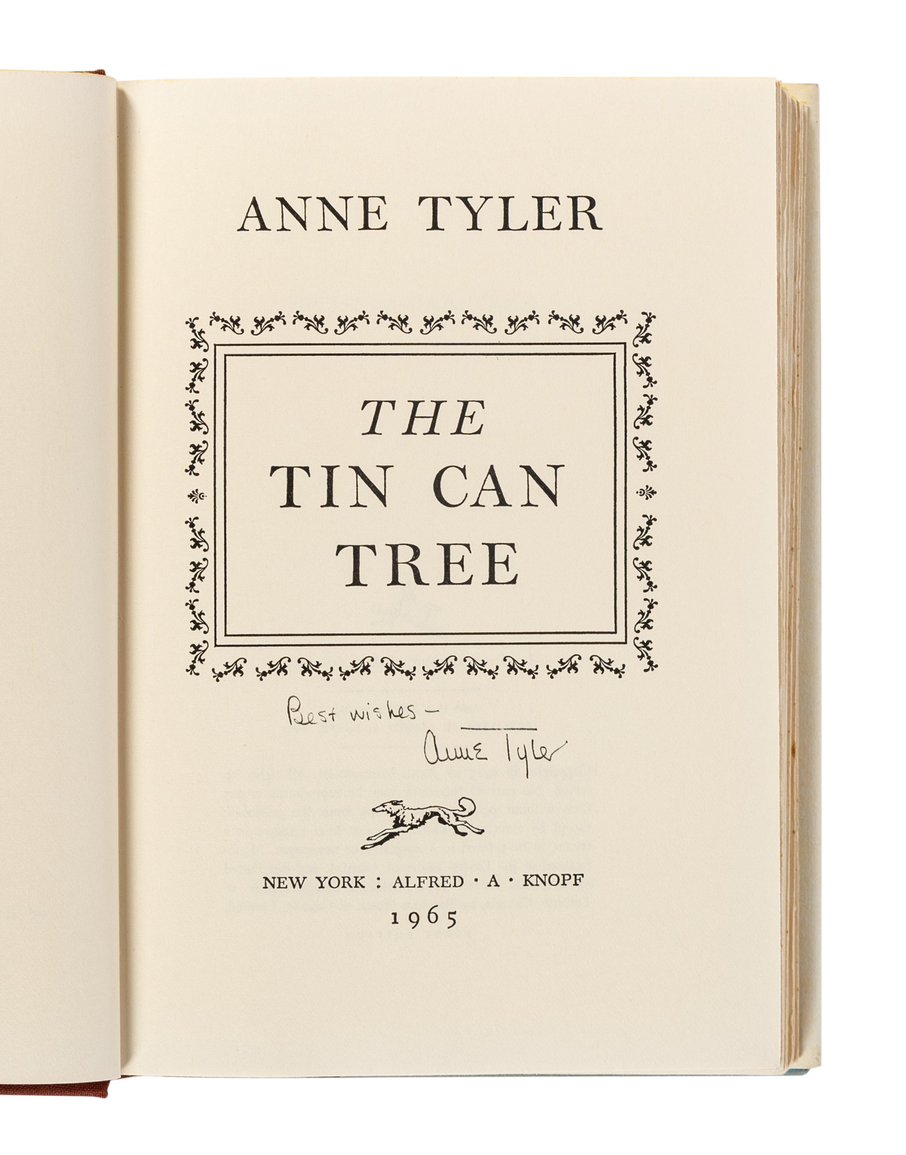 TYLER, Anne (b. 1941). The Tin Can Tree . New York: Alfred A. Knopf, 1965.