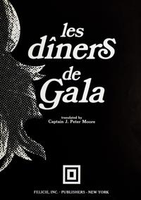 DALI, SALVADOR. Les diners de gala. Paris, 1973.