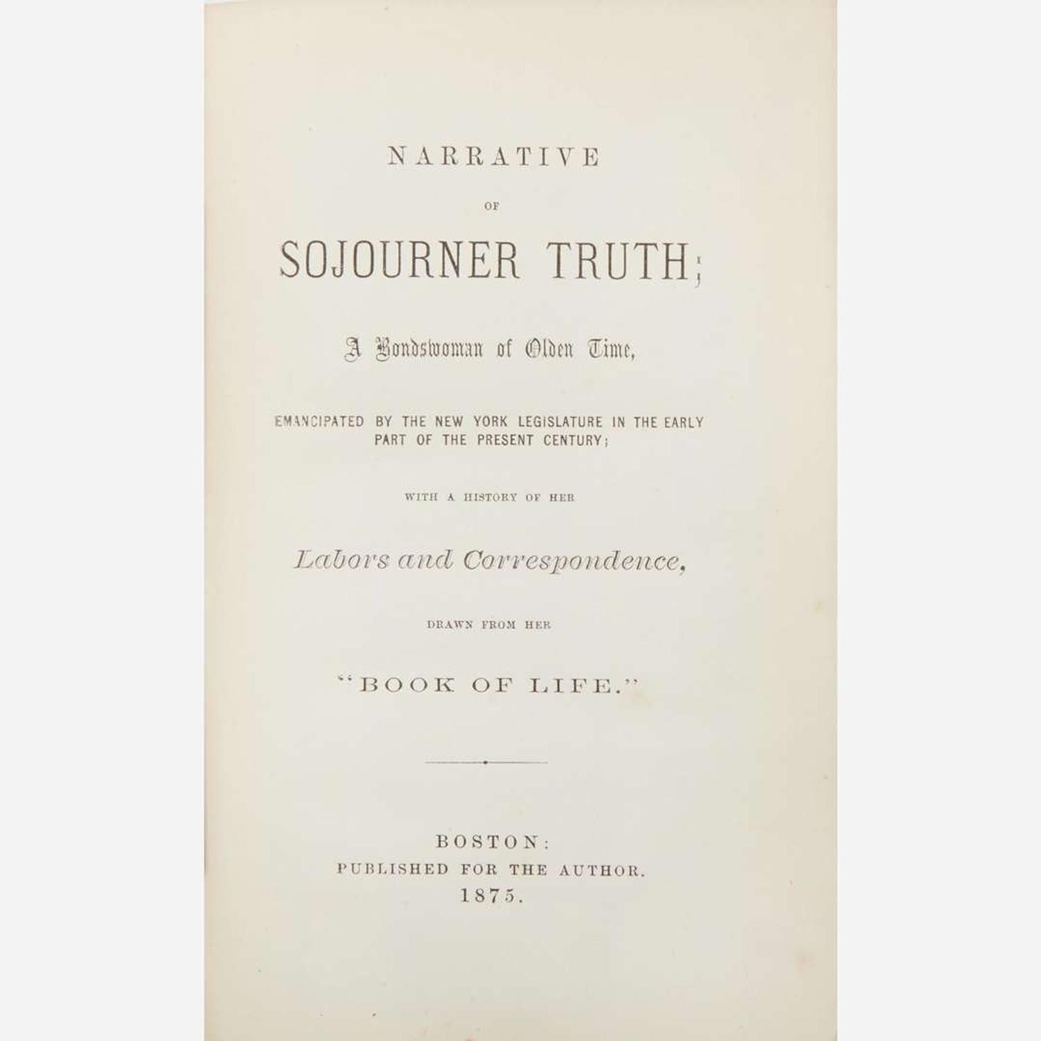[African-Americana] Truth, Sojourner Narrative of Sojourner Truth...Labors and Correspondence, Drawn from Her "Book of Life."