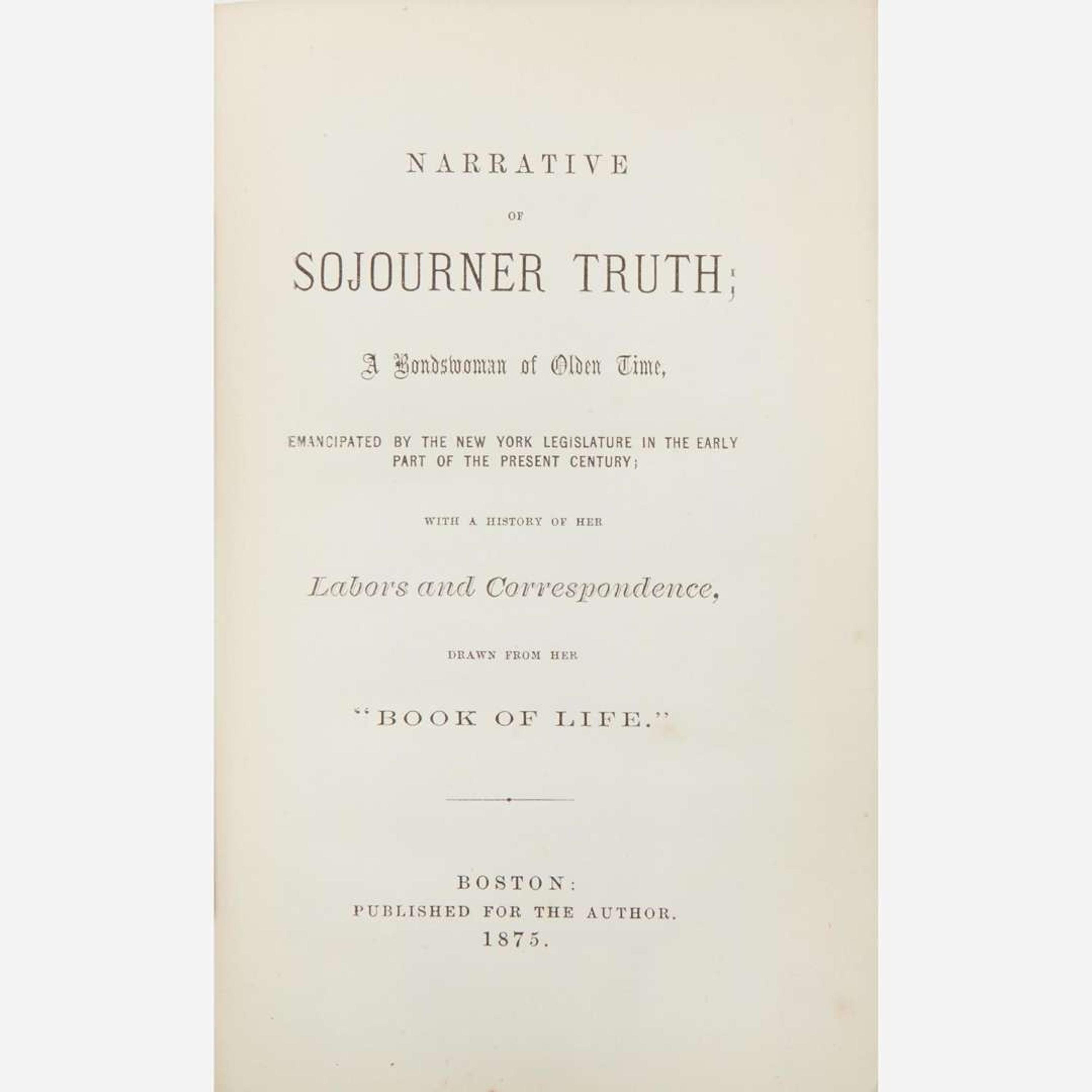 [African-Americana] Truth, Sojourner Narrative of Sojourner Truth...Labors and Correspondence, Drawn from Her "Book of Life."