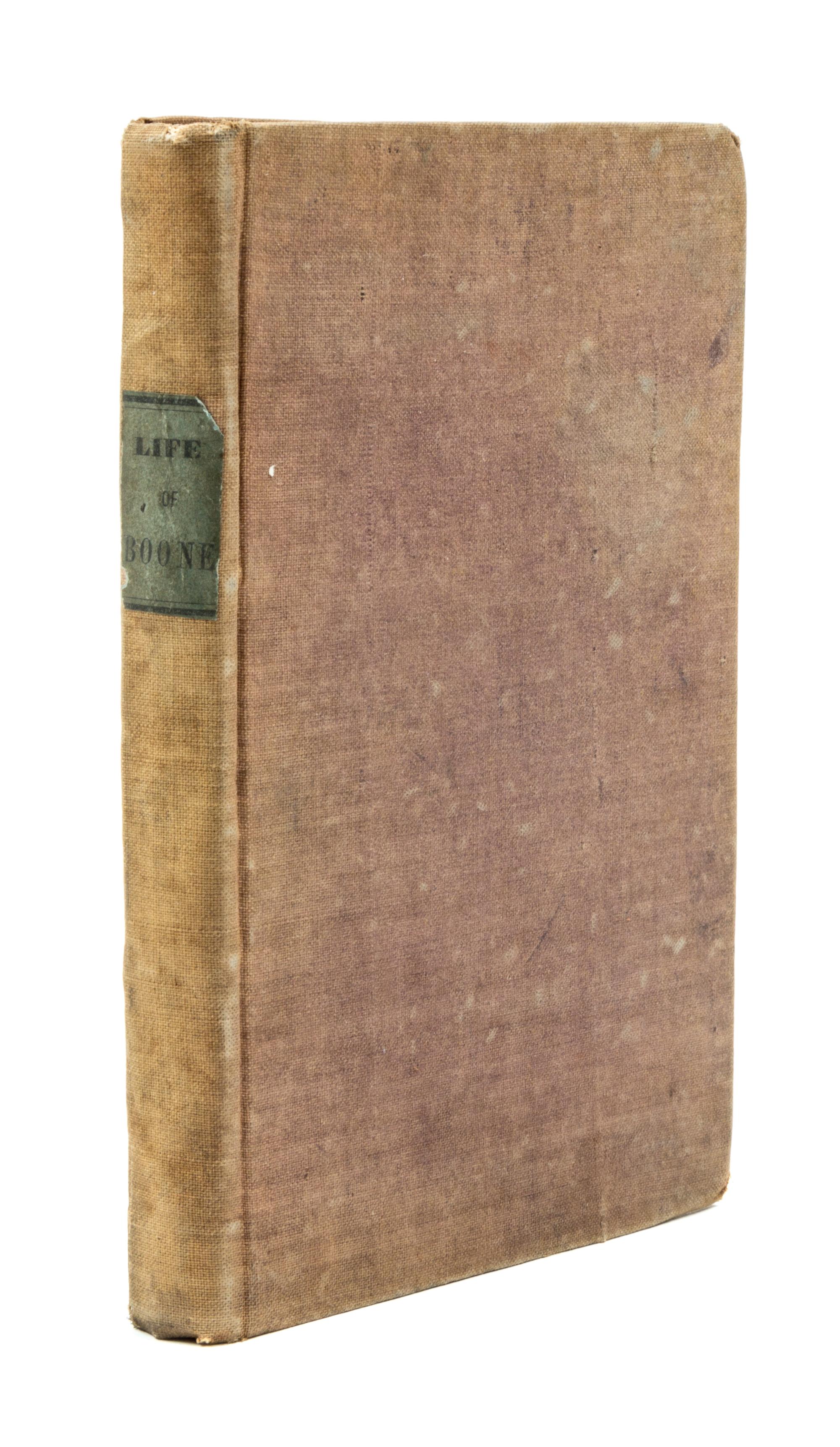 (BOONE, DANIEL) FLINT, TIMOTHY. Biographical Memoir of Daniel Boone. Cincinnati, 1842.