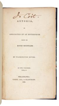 IRVING, Washington (1783-1859). Astoria, or Anecdotes of an Enterprise beyond the Rocky Mountains. Philadelphia: Carey, Lea, & Blanchard, 1836.
