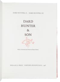 [BIRD & BULL PRESS]. HUNTER, Dard, II. HUNTER, Dard, III. Dard Hunter & Son . Newtown, PA: Bird & Bull Press, 1998.