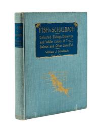 SCHALDACH, WILLIAM J. Fish. Collected Etchings, Drawings and Water Colors... Philadelphia, 1937. Limited ed.