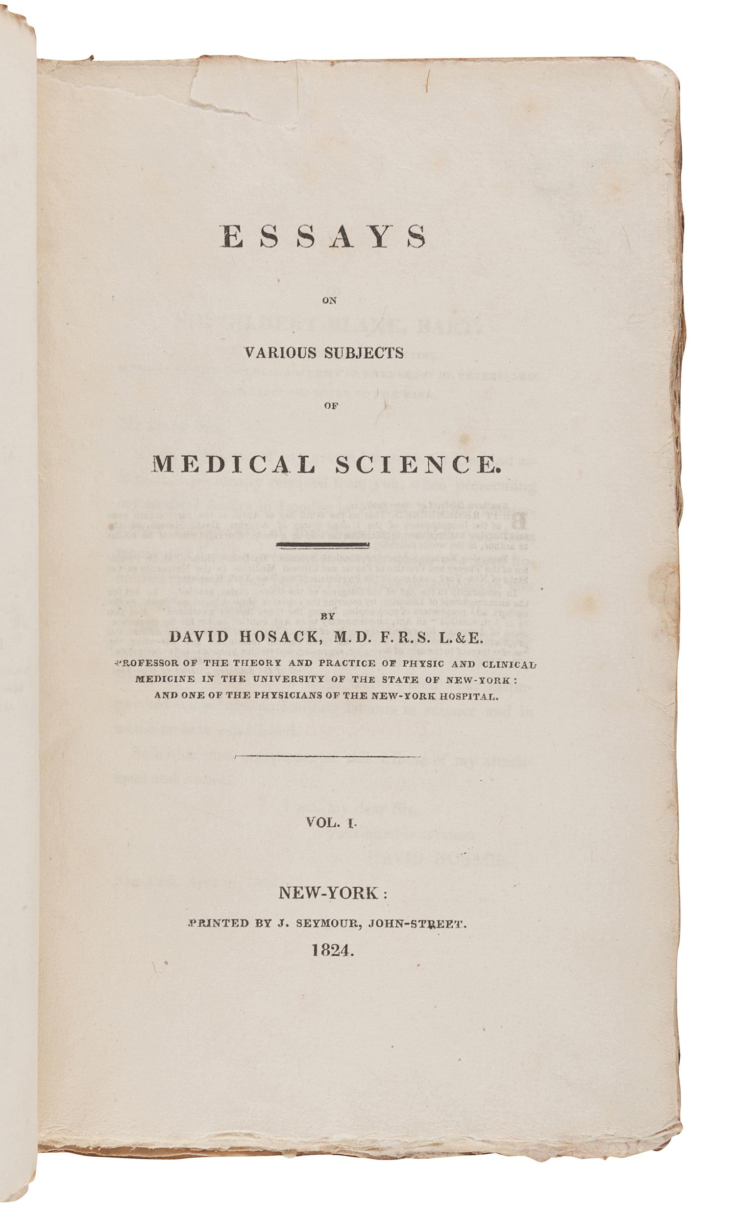 HOSACK, David. Essays on Various Subjects of Medical Science. New York: Printed by J. Seymour, 1824.