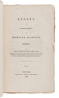 HOSACK, David. Essays on Various Subjects of Medical Science. New York: Printed by J. Seymour, 1824.