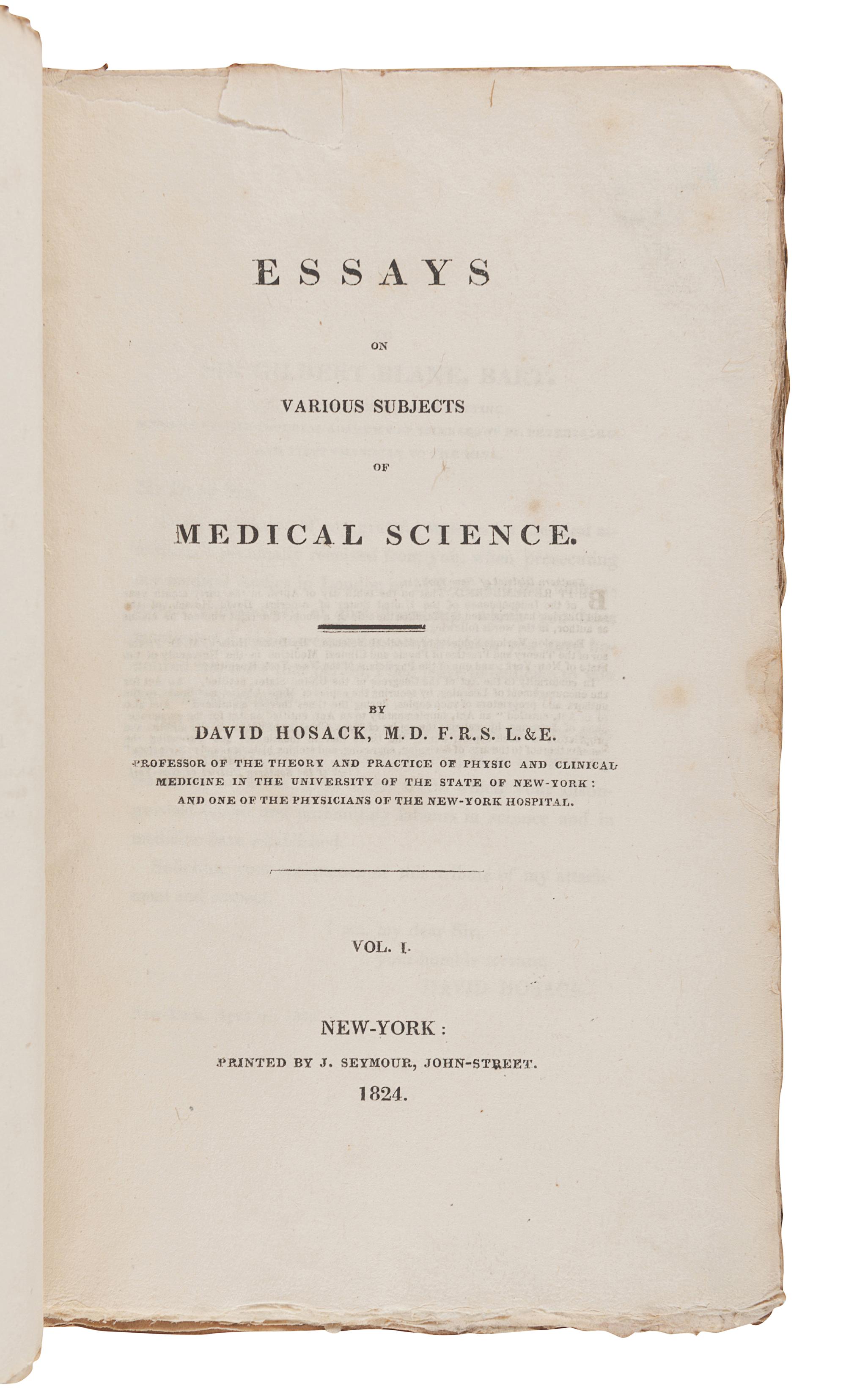 HOSACK, David. Essays on Various Subjects of Medical Science. New York: Printed by J. Seymour, 1824.