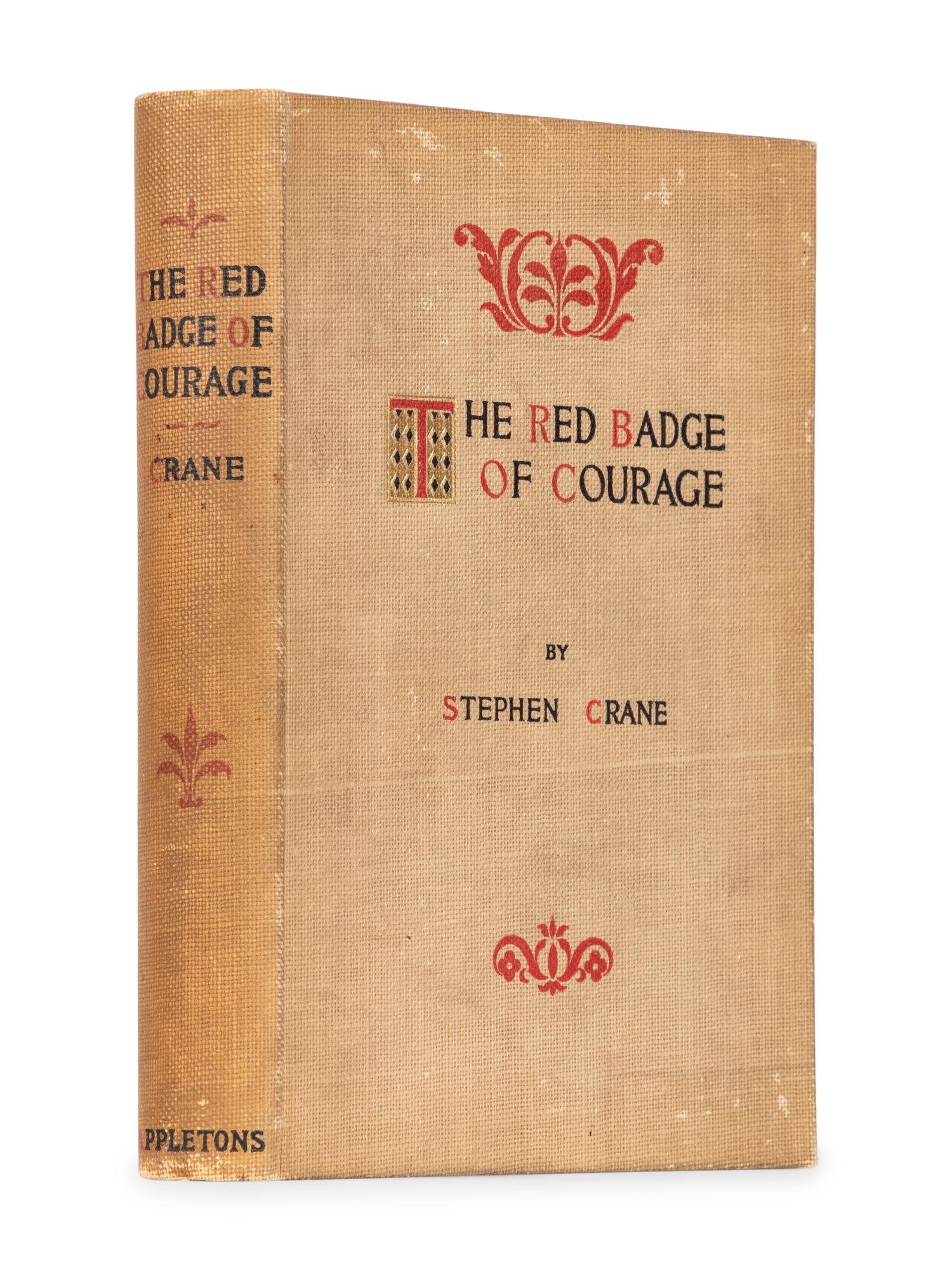CRANE, Stephen (1871-1900). The Red Badge of Courage . New York: Appleton, 1895.