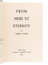 JONES, James (1921-1977). From Here to Eternity. New York: Charles Scribner's Sons, 1951.