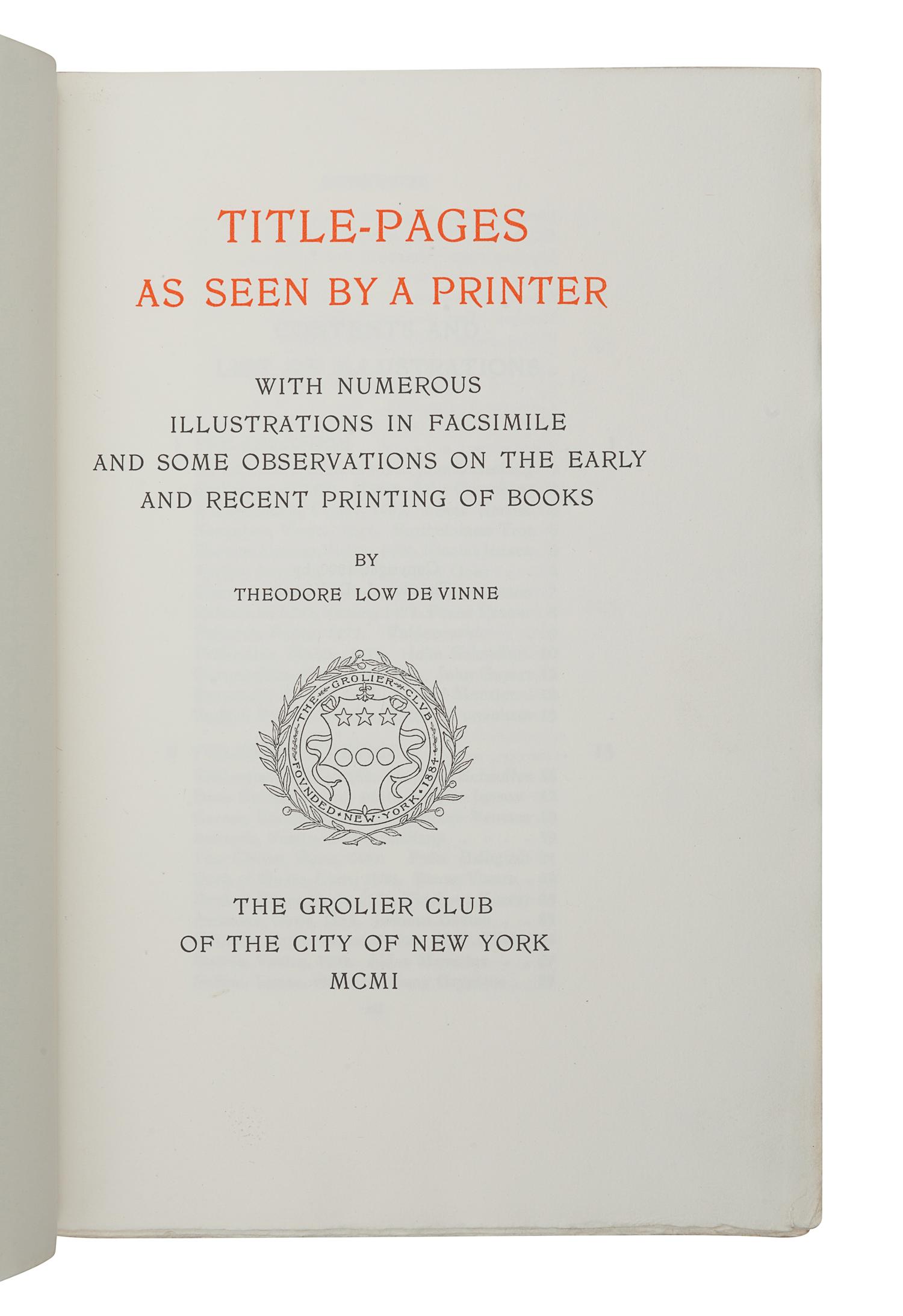 [FINE PRESS & LIVRE D'ARTISTE]. -- [GROLIER CLUB]. DE VINNE, Theodore Low (1828-1914). Title-Pages as Seen by a Printer . New York: The Grolier Club, 1901.