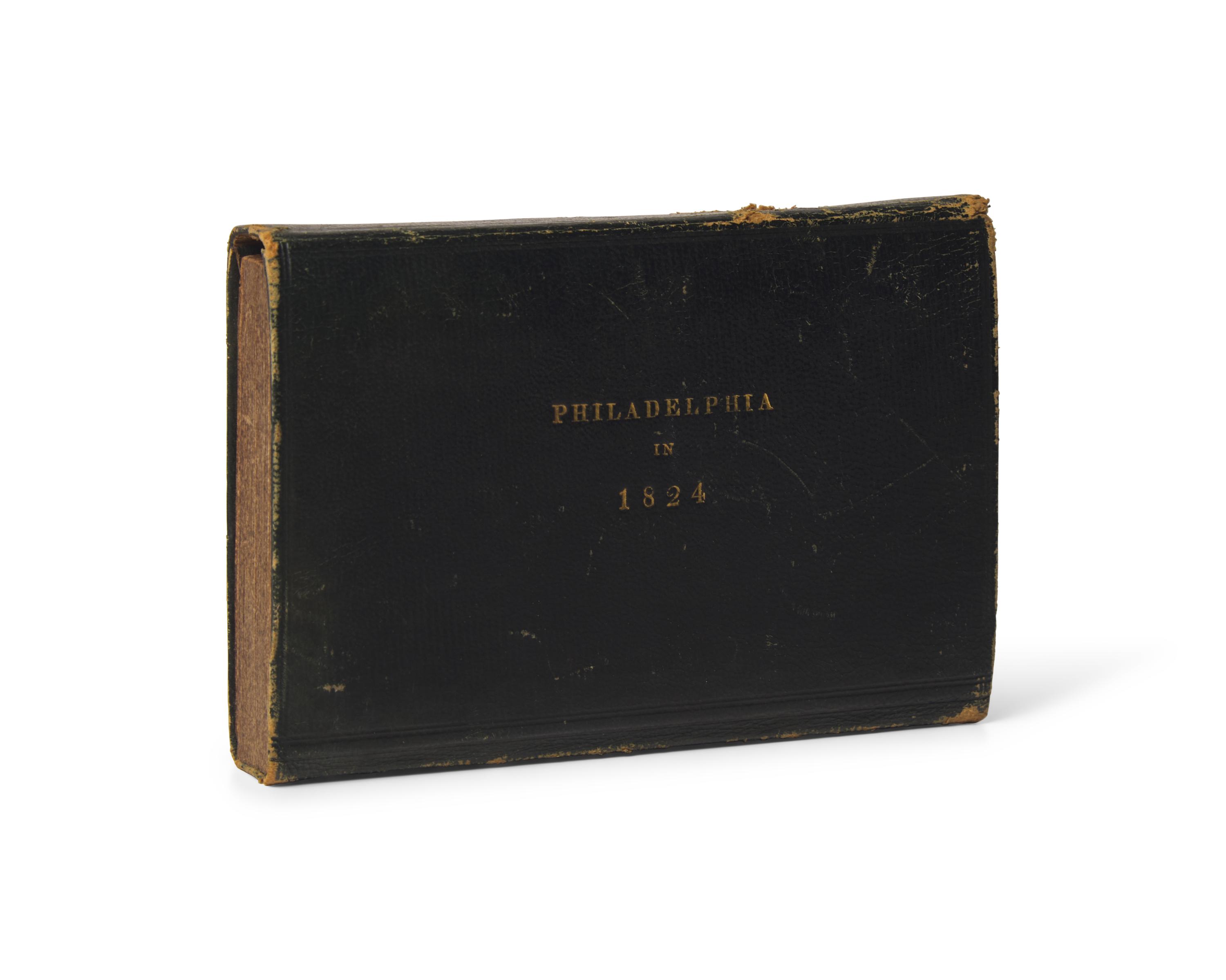 [Philadelphia] Philadelphia in 1824; or, a Brief Account of the Various Institutions and Public Objects in This Metropolis: Being a Complete Guide for Strangers, and an Useful Compendium for the Inhabitants...