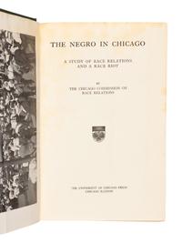 [CHICAGO COMMISSION ON RACE RELATIONS]. The Negro in Chicago. A Study of Race Relations and a Race Riot . Chicago: University of Chicago Press, 1922.