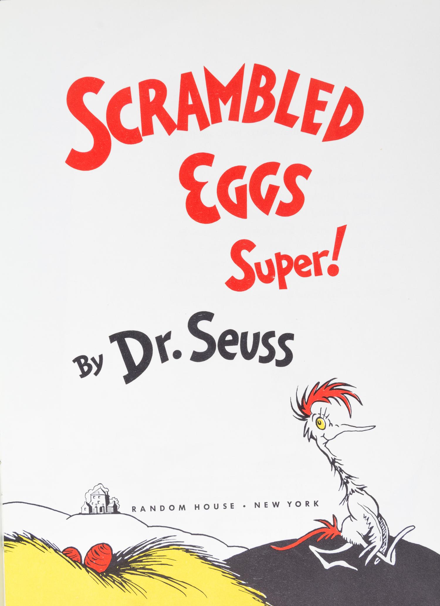 (CHILDREN'S) SEUSS, DR. Two first editions: If I Ran the Zoo, NY, 1950, and Scrambled Eggs Super! NY, 1953.