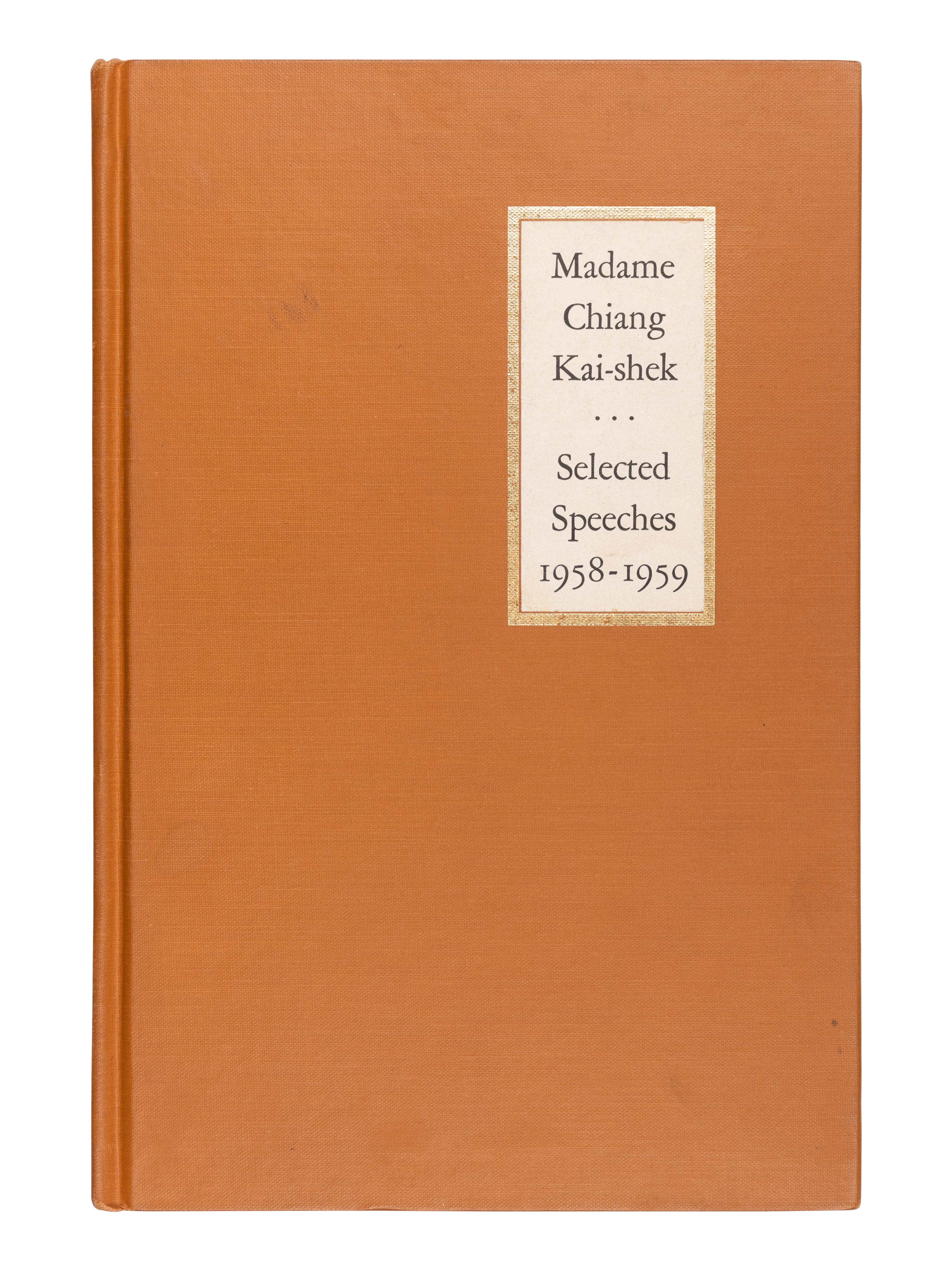 KAI-SHEK, Madame Chiang (May-ling Soong Chiang) (1898-2003). Selected Speeches 1958-1959. Taipei: the Office of the President, 1959.