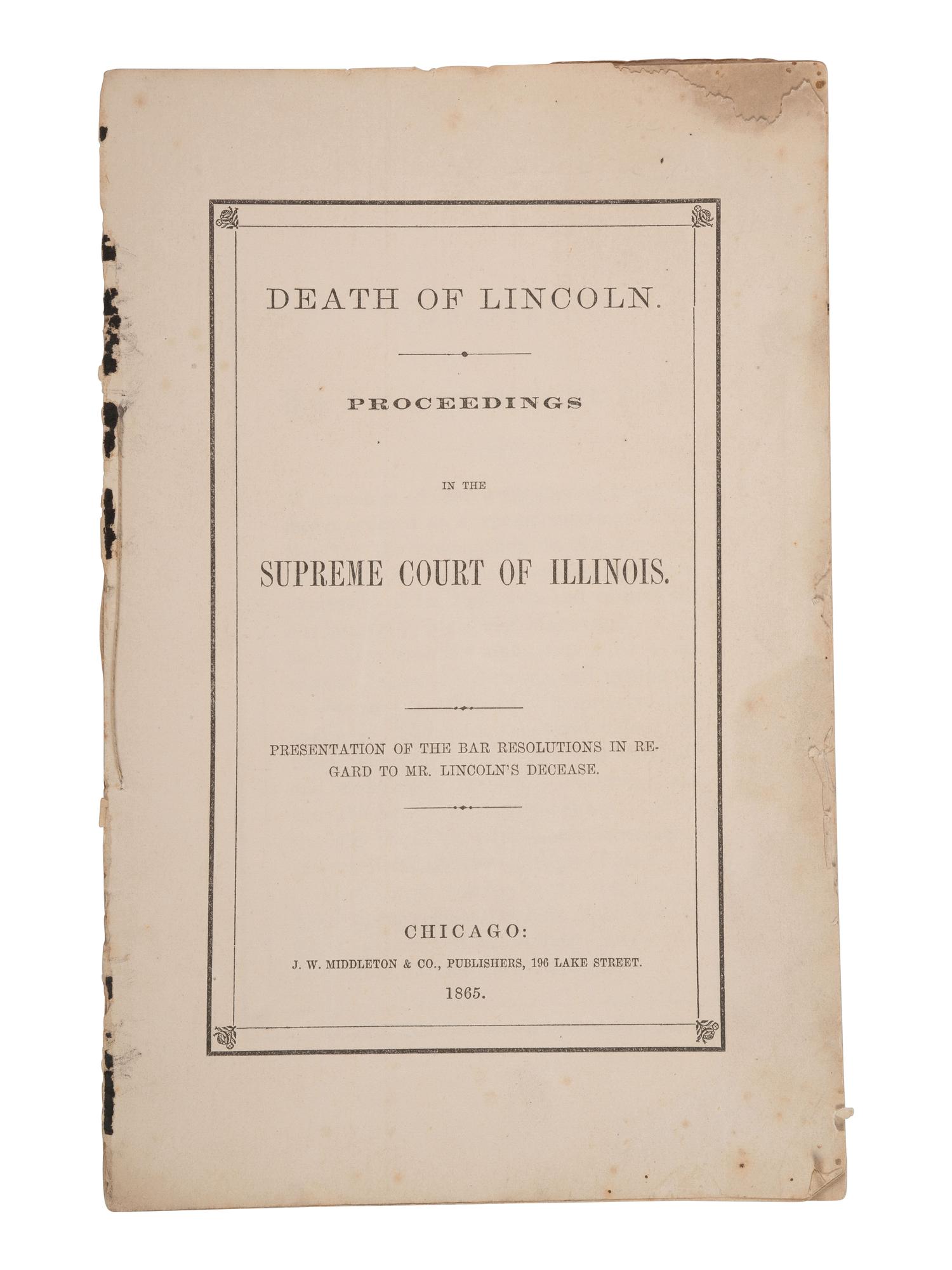 [LINCOLN'S FUNERAL]. CATON, John Dean (1812-1895). Death of Lincoln. Proceedings in the Supreme Court of Illinois . Chicago: J.W. Middleton & Co., 1865.
