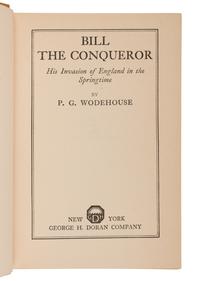 WODEHOUSE, P.G. (1881-1975). Bill the Conqueror His Invasion of England in the Springtime . New York: George H. Doran Company, 1924.