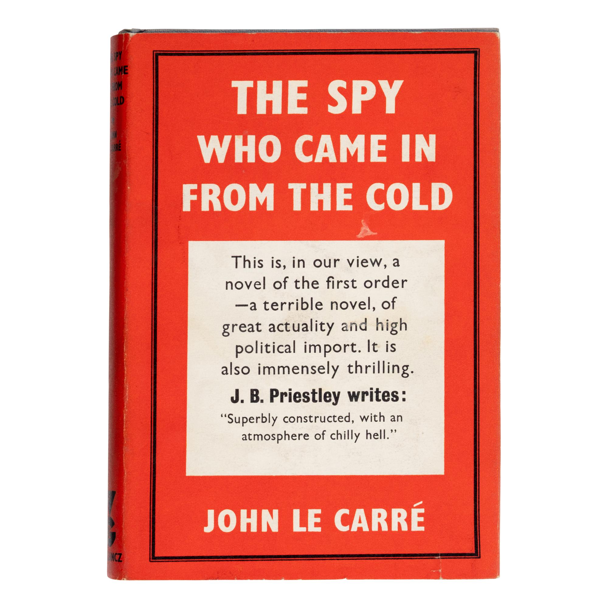 Le Carre, John (1931-2020). The Spy Who Came In from the Cold . London: Victor Gollancz Ltd., 1963.