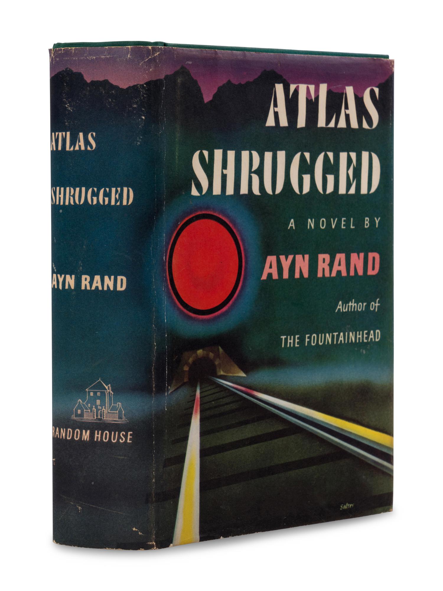 RAND, Ayn (1905-1982). Atlas Shrugged . New York: Random House, 1957.