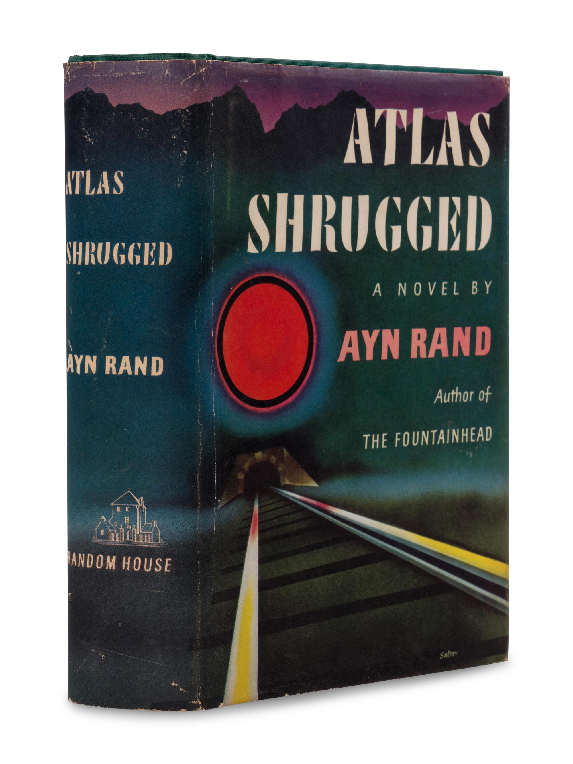 RAND, Ayn (1905-1982). Atlas Shrugged . New York: Random House, 1957.