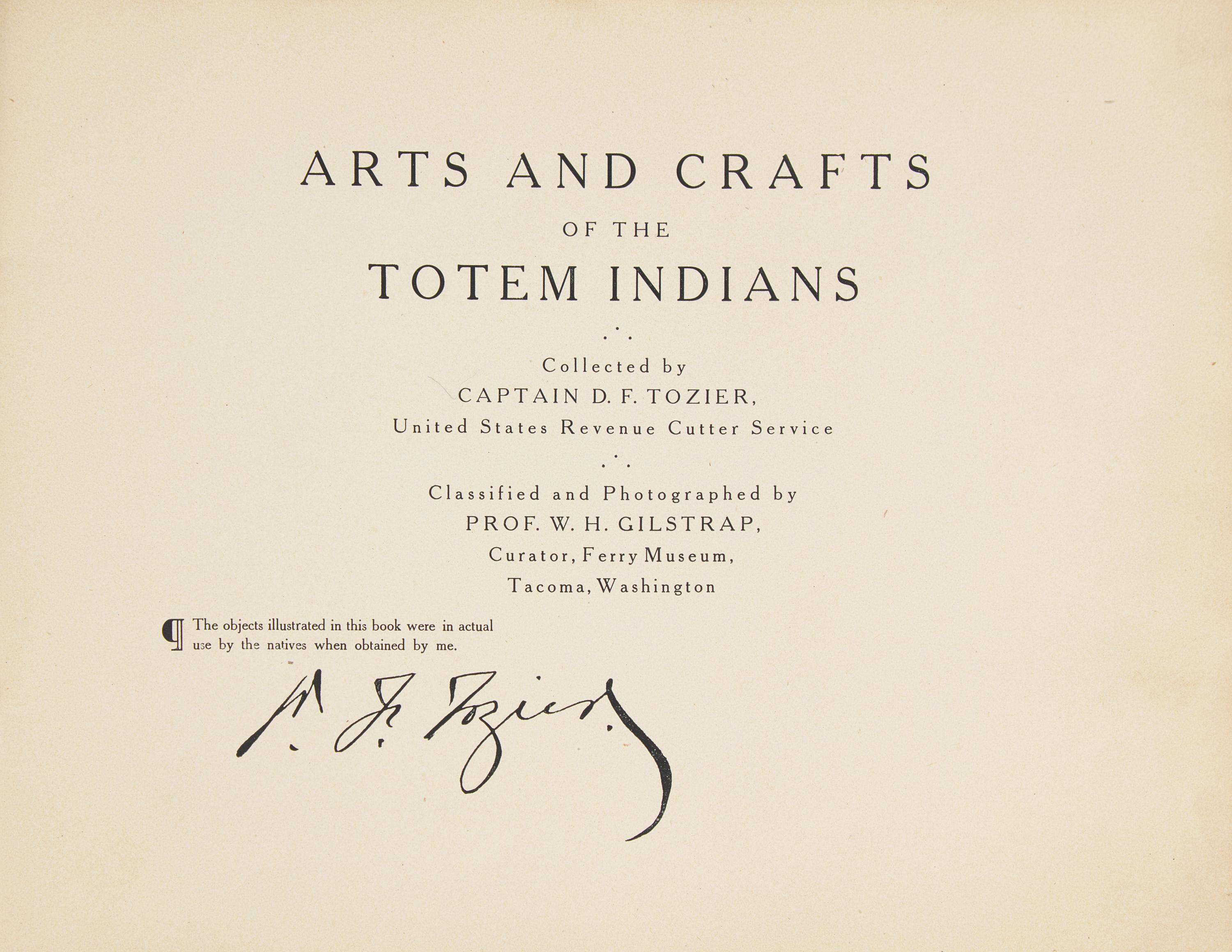 [Native Americana] Tozier, D.F., and W.H. Gilstrap. Arts and Crafts of the Totem Indians