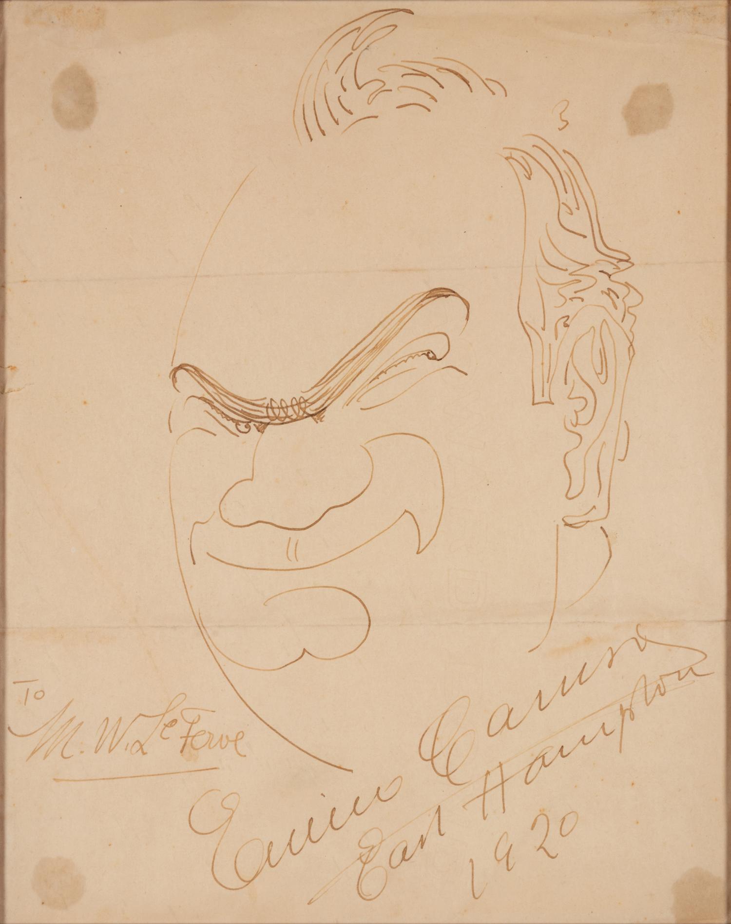 CARUSO, Enrico (1873-1921). Original drawing, self portrait caricature, in pen and ink, signed and dated lower margin ("To M. W. LeFevre Enrico Caruso East Hampton 1920").