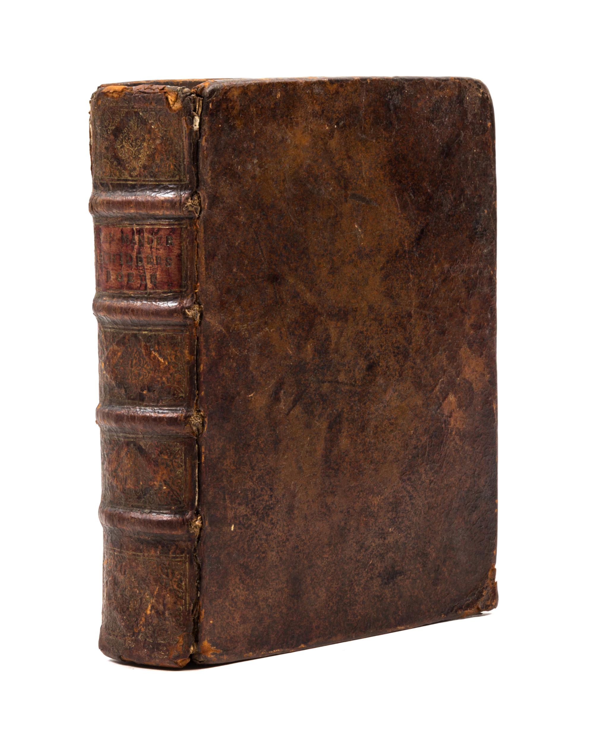 MANDER, CAREL VAN. Het Schilder-Boeck... Amsterdam, 1616-1618. 6 parts in one. Important work of 175 biographies of European painters.