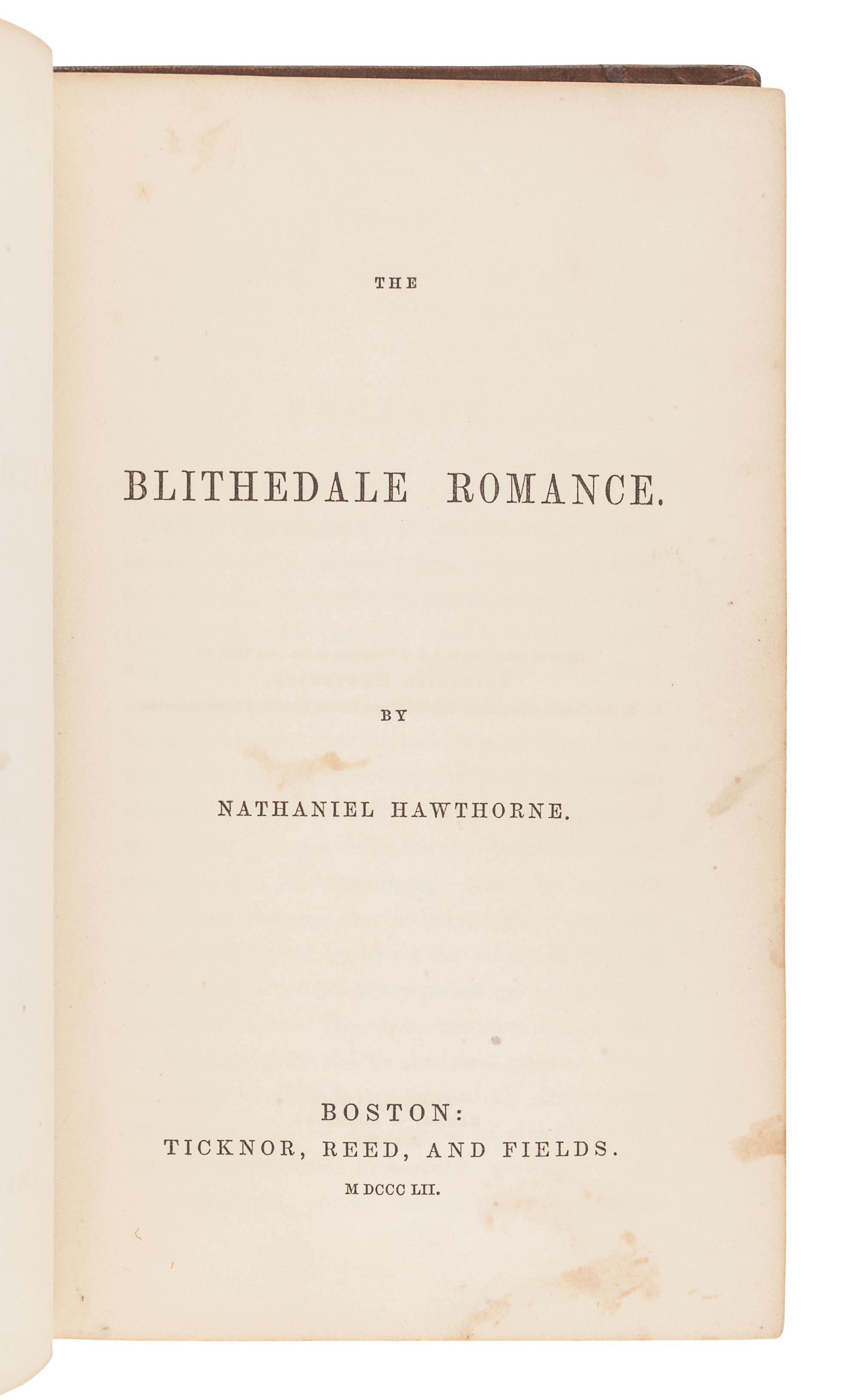 HAWTHORNE, Nathaniel (1804-1864). The Blithedale Romance. Boston: Ticknor, Reed and Fields, 1852.