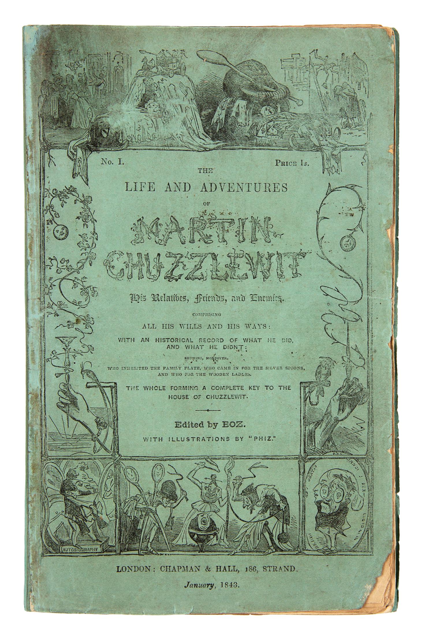 DICKENS, Charles (1812-1870). The Life and Adventures of Martin Chuzzlewit. London: Chapman & Hall, January 1843-July 1844.
