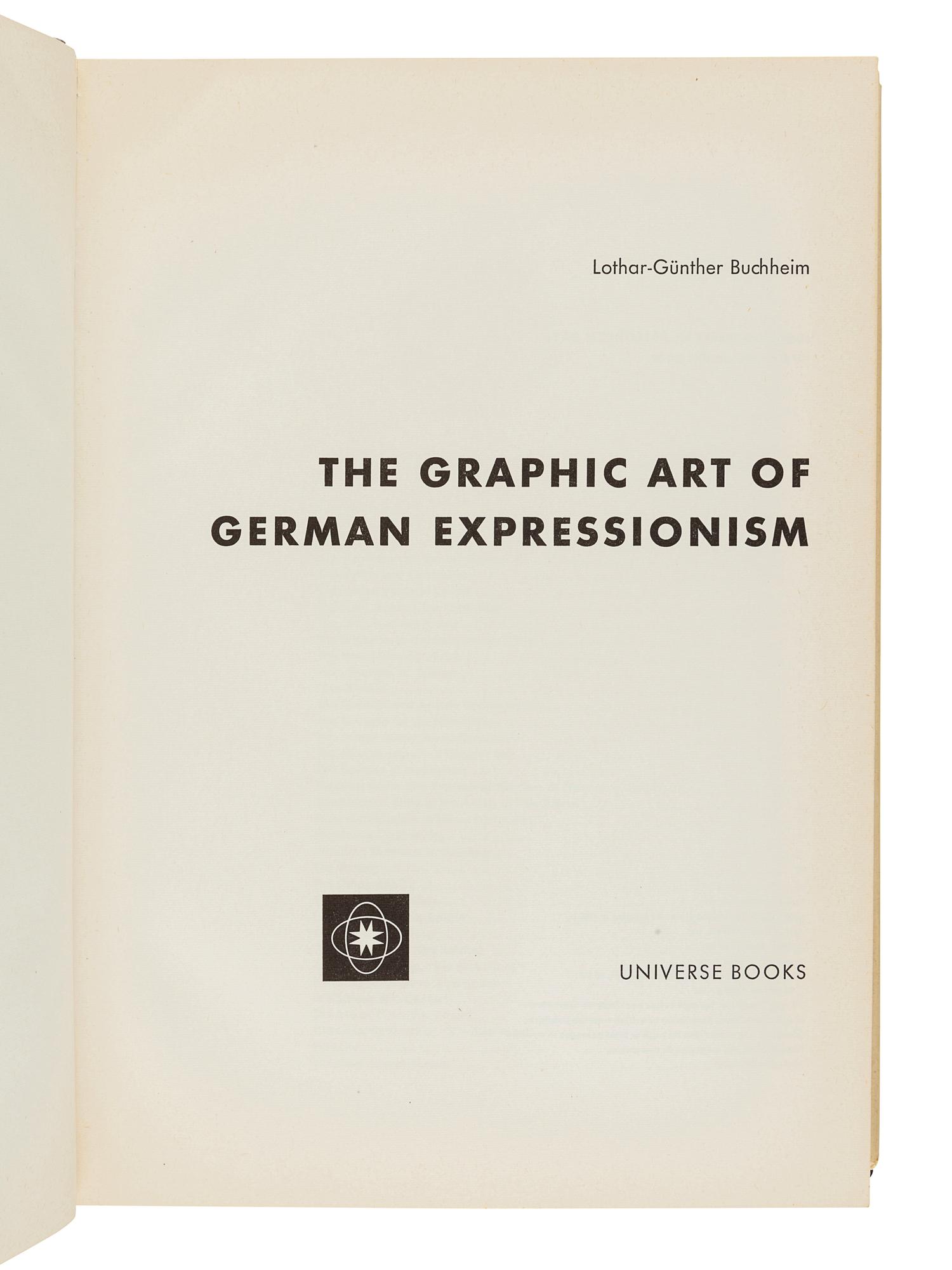 BUCHHEIM, Lothar-Günther (1918-2007). The Graphic Art of German Expressionism . New York: Universe Books, 1960.