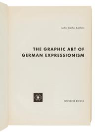 BUCHHEIM, Lothar-Günther (1918-2007). The Graphic Art of German Expressionism . New York: Universe Books, 1960.