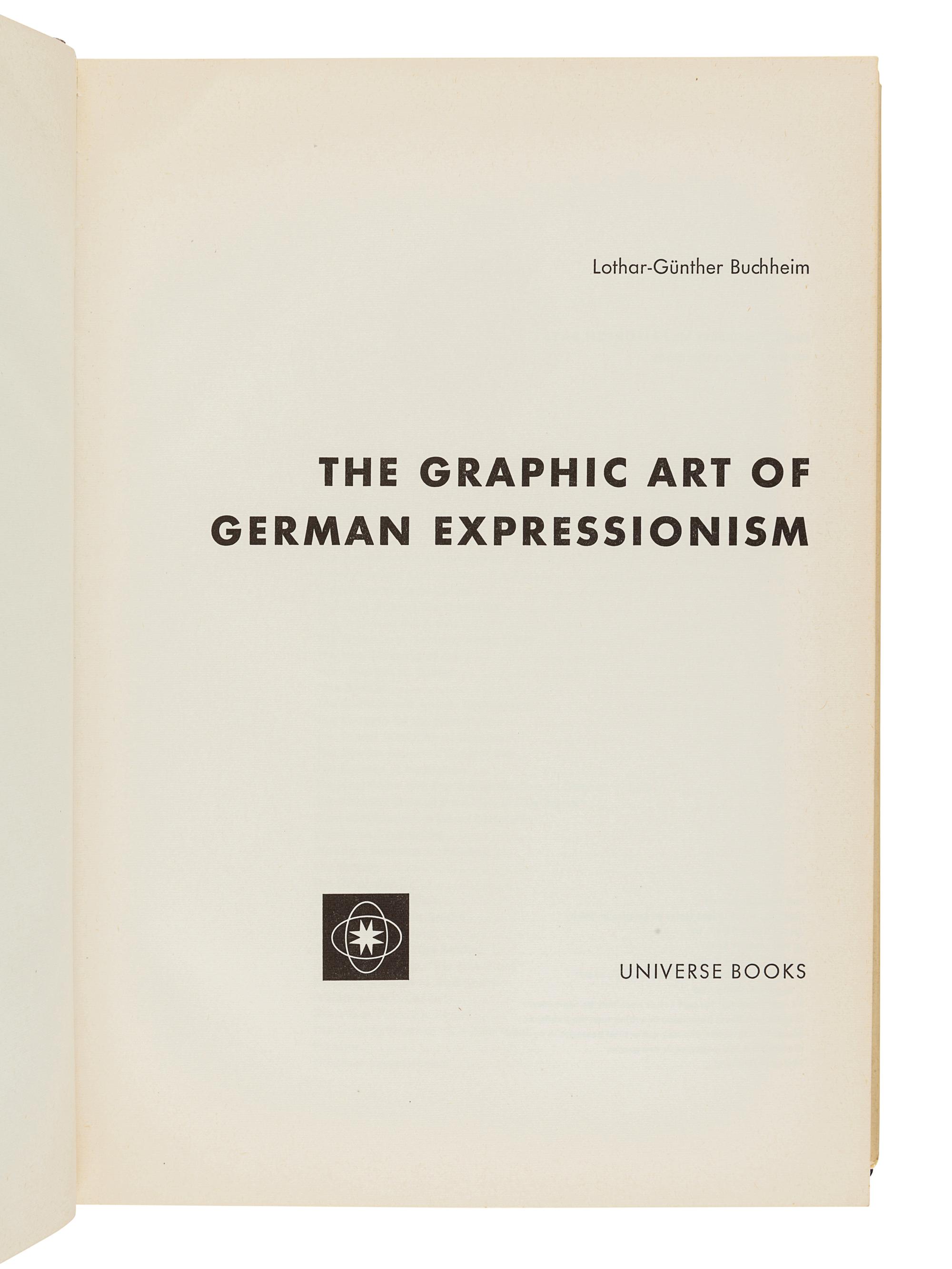 BUCHHEIM, Lothar-Günther (1918-2007). The Graphic Art of German Expressionism . New York: Universe Books, 1960.