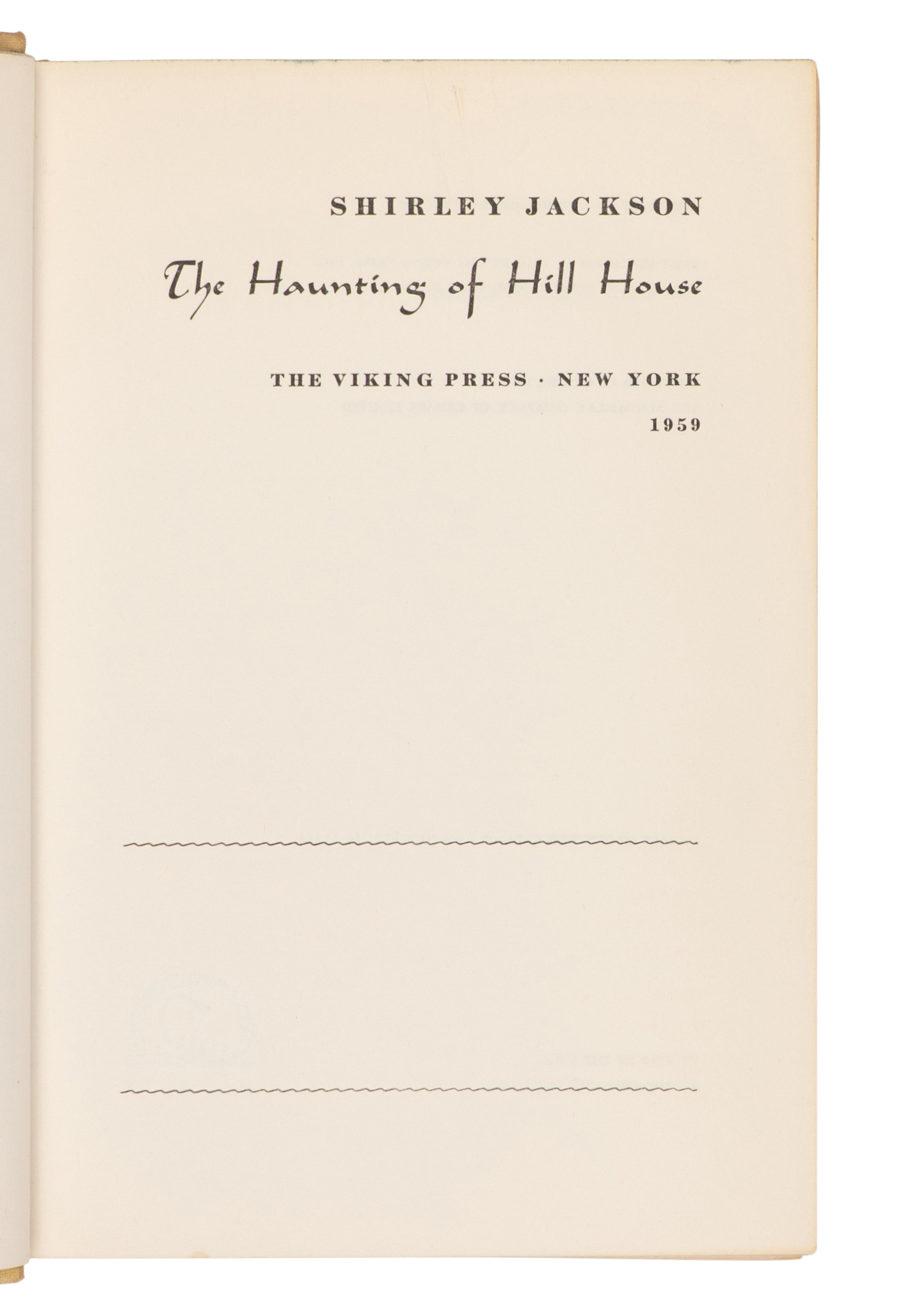 JACKSON, Shirley (1916-1965). The Haunting of Hill House. New York: The Viking Press, 1959.