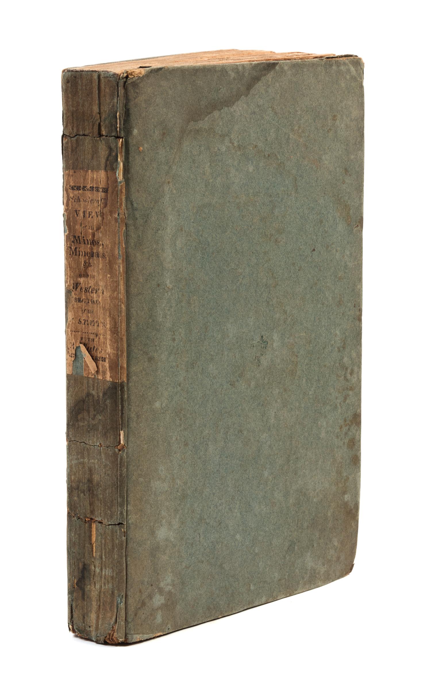 SCHOOLCRAFT, Henry Rowe (1793-1864). A View of the Lead Mines of Missouri. New York: Charles Wiley & Co., 1819.