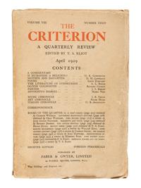ELIOT, T.S., editor. The Criterion . London: R. Cobden Sanderson, Faber & Gwyer et al. October 1922-January 1939.