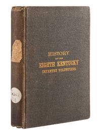 [CIVIL WAR - KENTUCKY]. WRIGHT, Thomas J. History of the Eighth Regiment Kentucky Vol. Inf., During its Three Years Campaigns. St. Joseph, MO: St. Joseph Steam Printing Company, 1880.