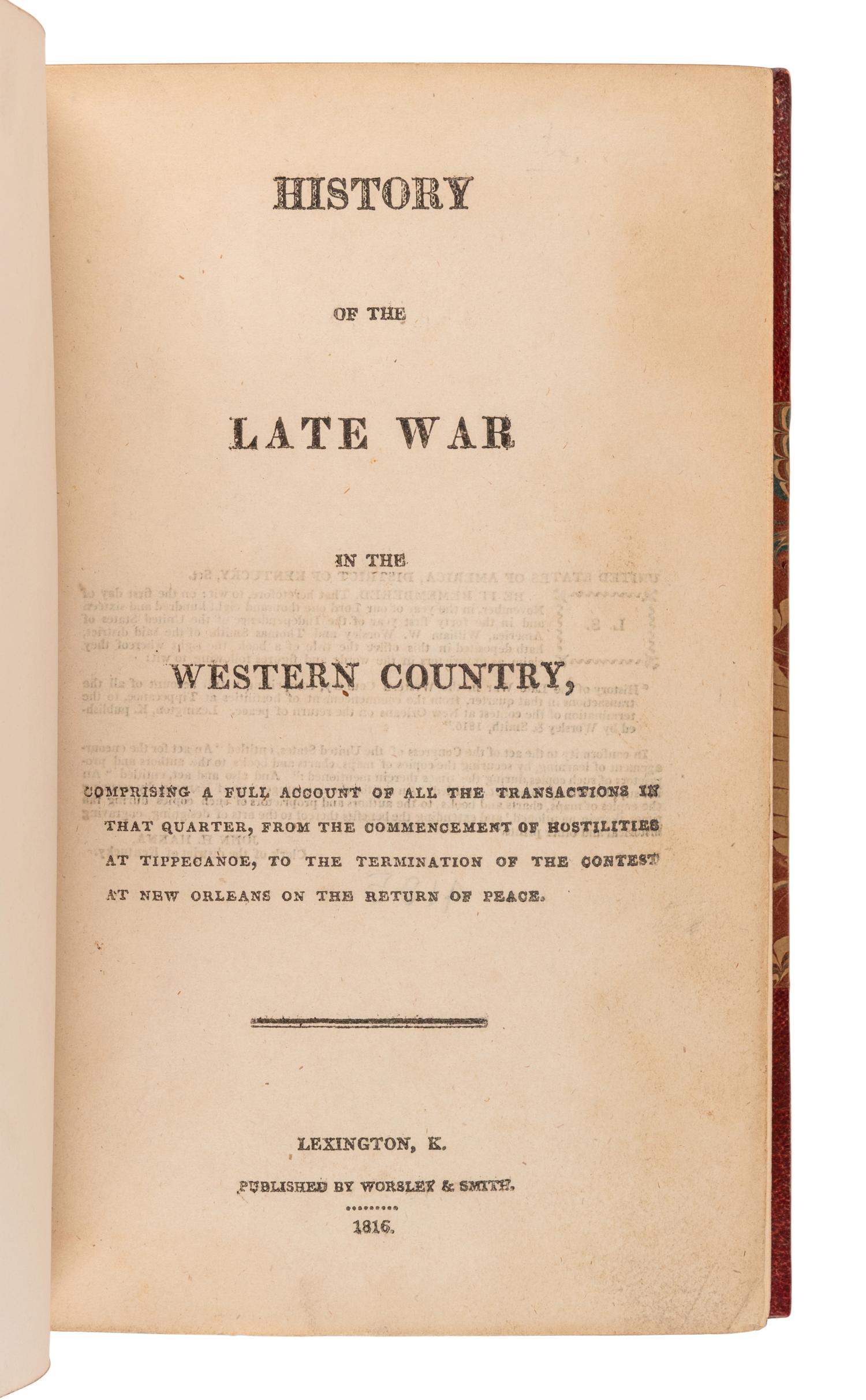 [WESTERN EXPANSION] -- [McAFEE, Robert Breckinridge (1784-1849)]. A History of the Late War in the Western Country . Lexington, Kentucky: Worsley & Smith, 1816.