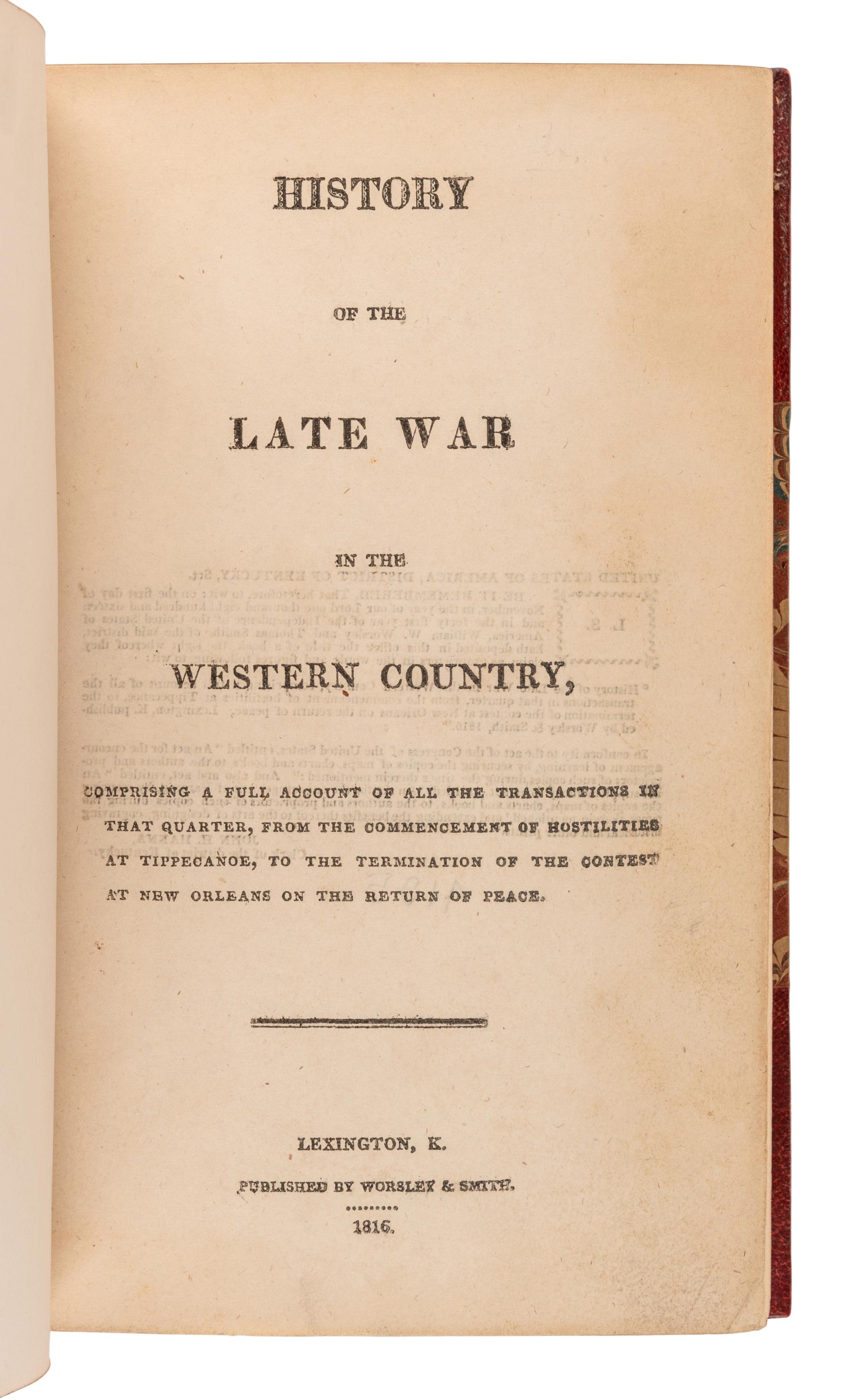 [WESTERN EXPANSION] -- [McAFEE, Robert Breckinridge (1784-1849)]. A History of the Late War in the Western Country . Lexington, Kentucky: Worsley & Smith, 1816.