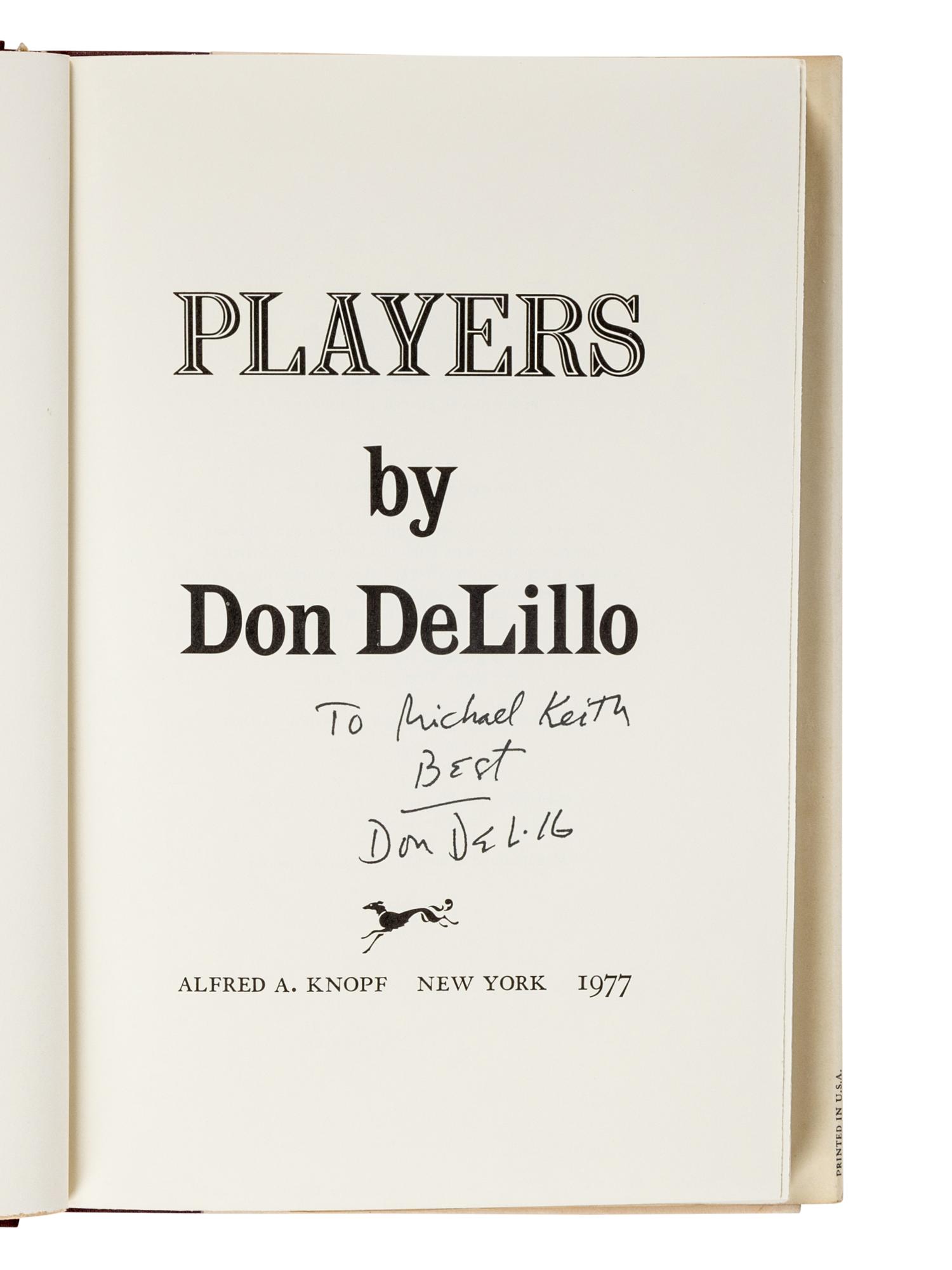 DeLILLO, Don (b. 1936). A group of 9 works by DeLillo, MOST FIRST EDITIONS, MOST SIGNED, comprising: