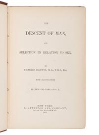 DARWIN, Charles (1809-1882). The Descent of Man and Selection in Relation to Sex . New York: D. Appleton and Company, 1871.