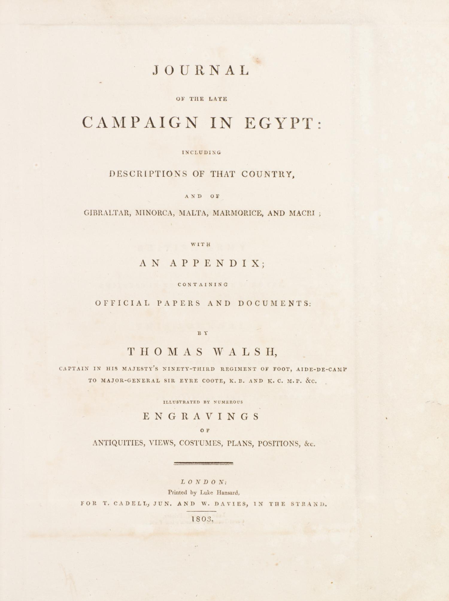 (EGYPT) WALSH, THOMAS. Journal of the Late Campaign in Egypt. London, 1803. Second edition.