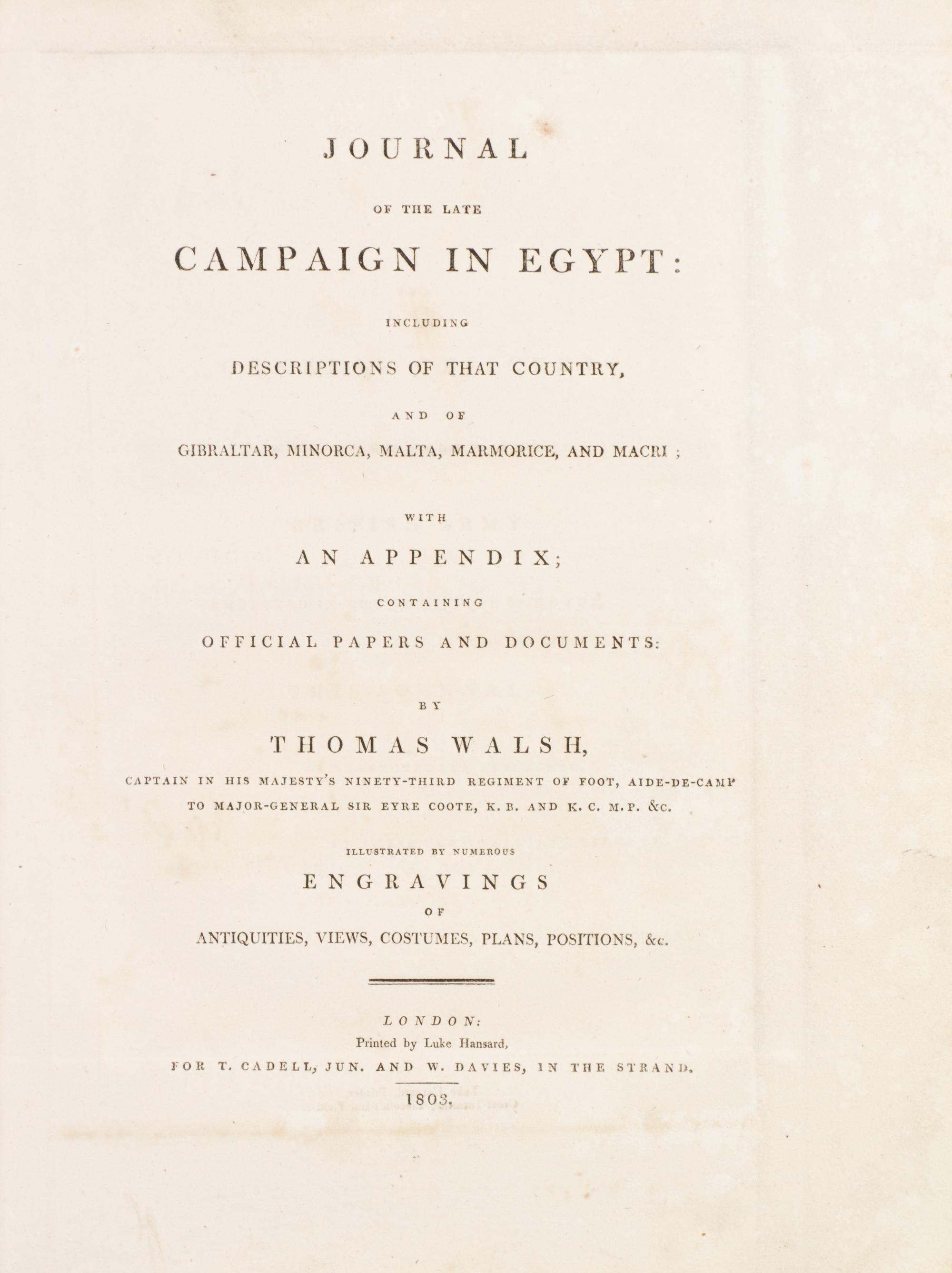 (EGYPT) WALSH, THOMAS. Journal of the Late Campaign in Egypt. London, 1803. Second edition.