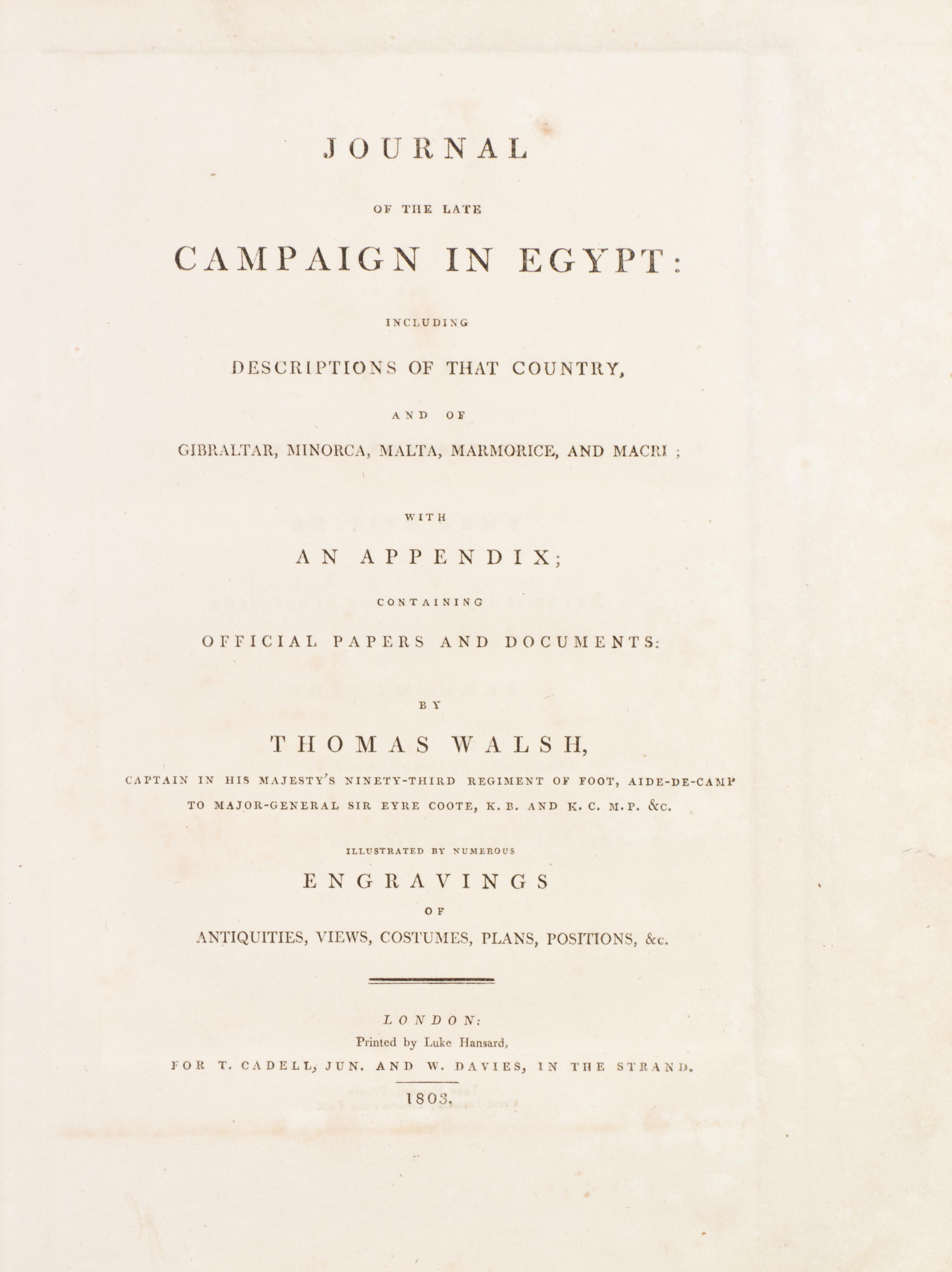 (EGYPT) WALSH, THOMAS. Journal of the Late Campaign in Egypt. London, 1803. Second edition.